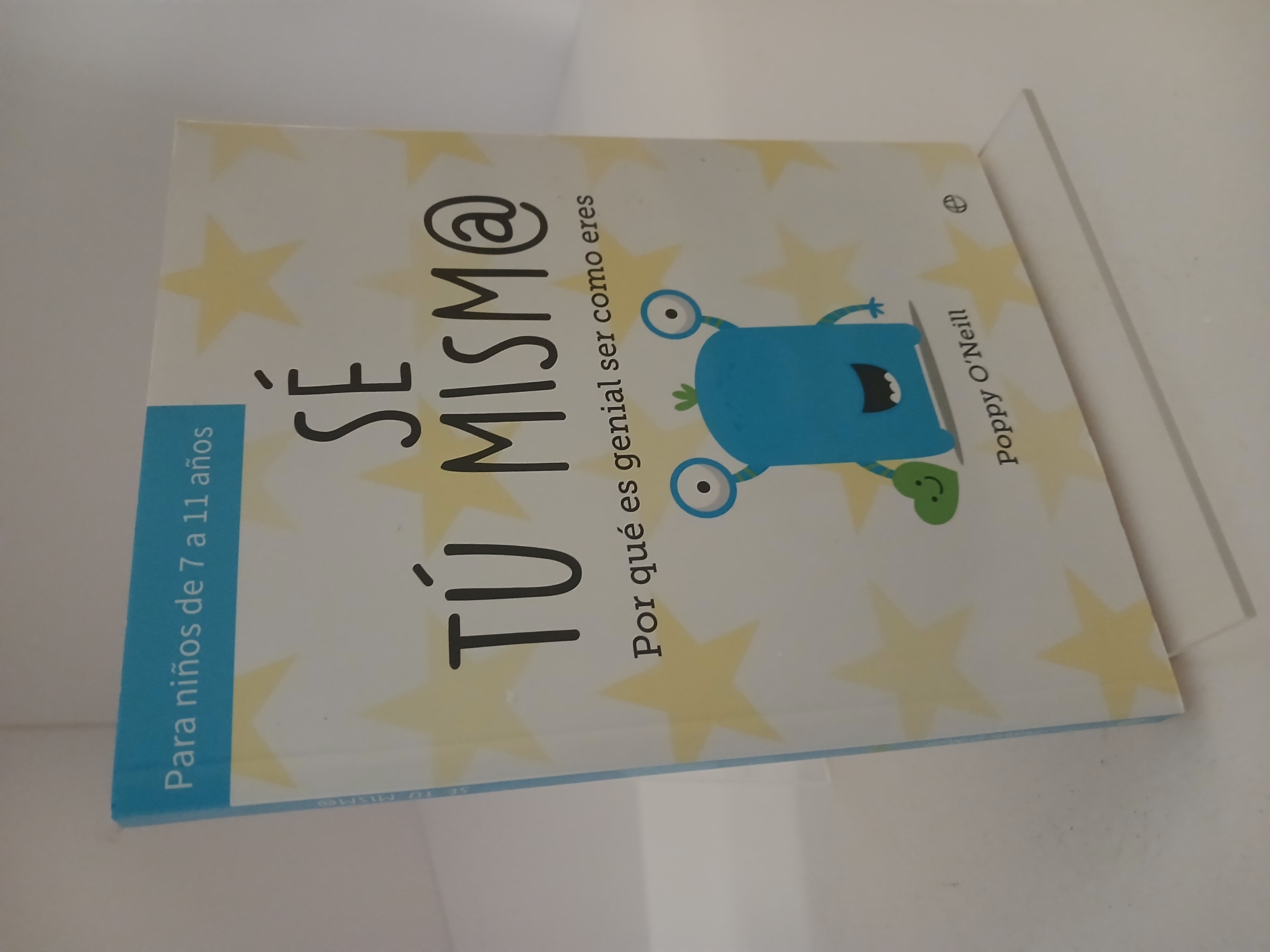 Portada de Sé tú mism@ : por qué es genial ser como eres