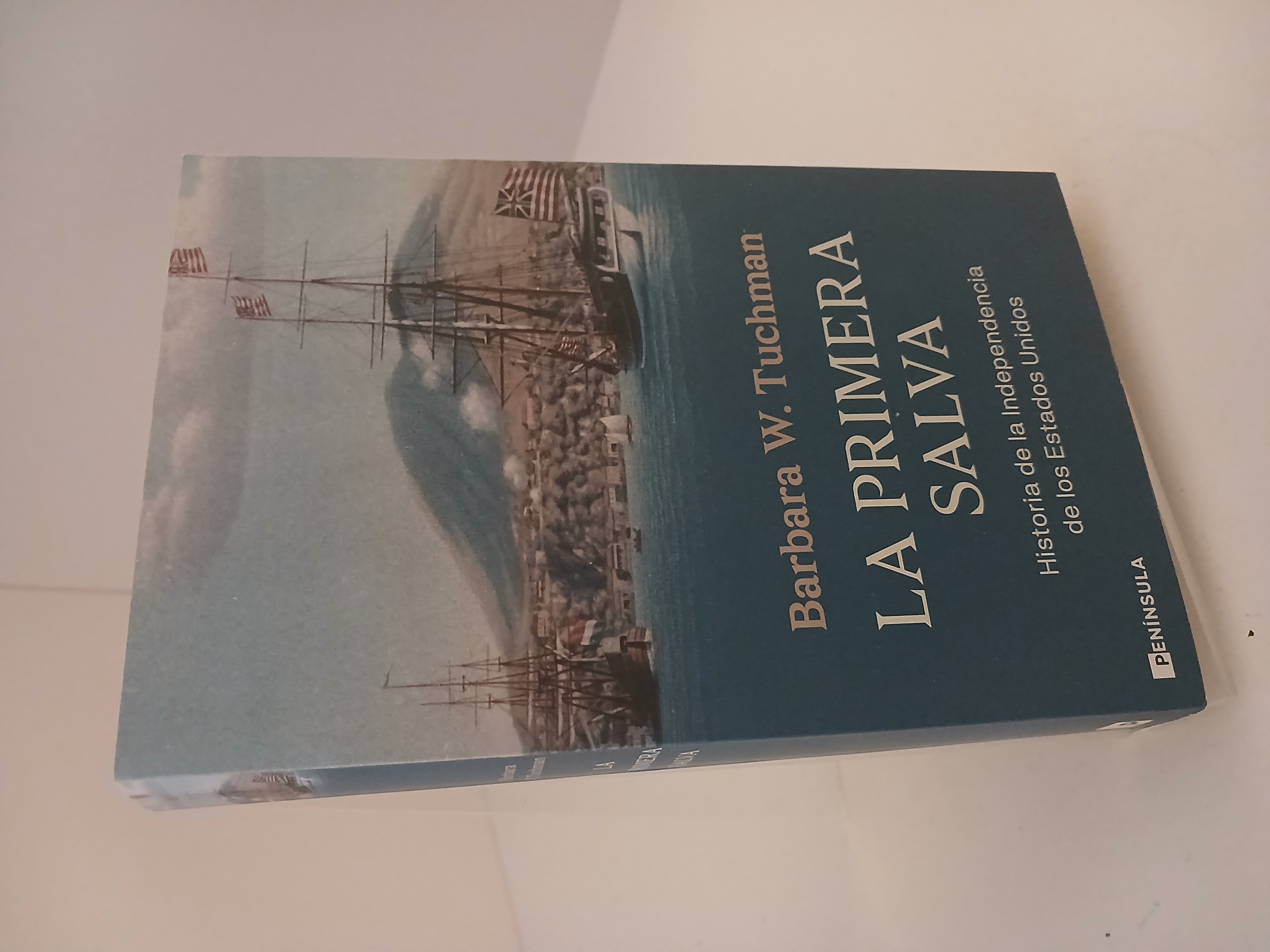 Portada de La primera salva: Historia de la Independencia de los Estados Unidos