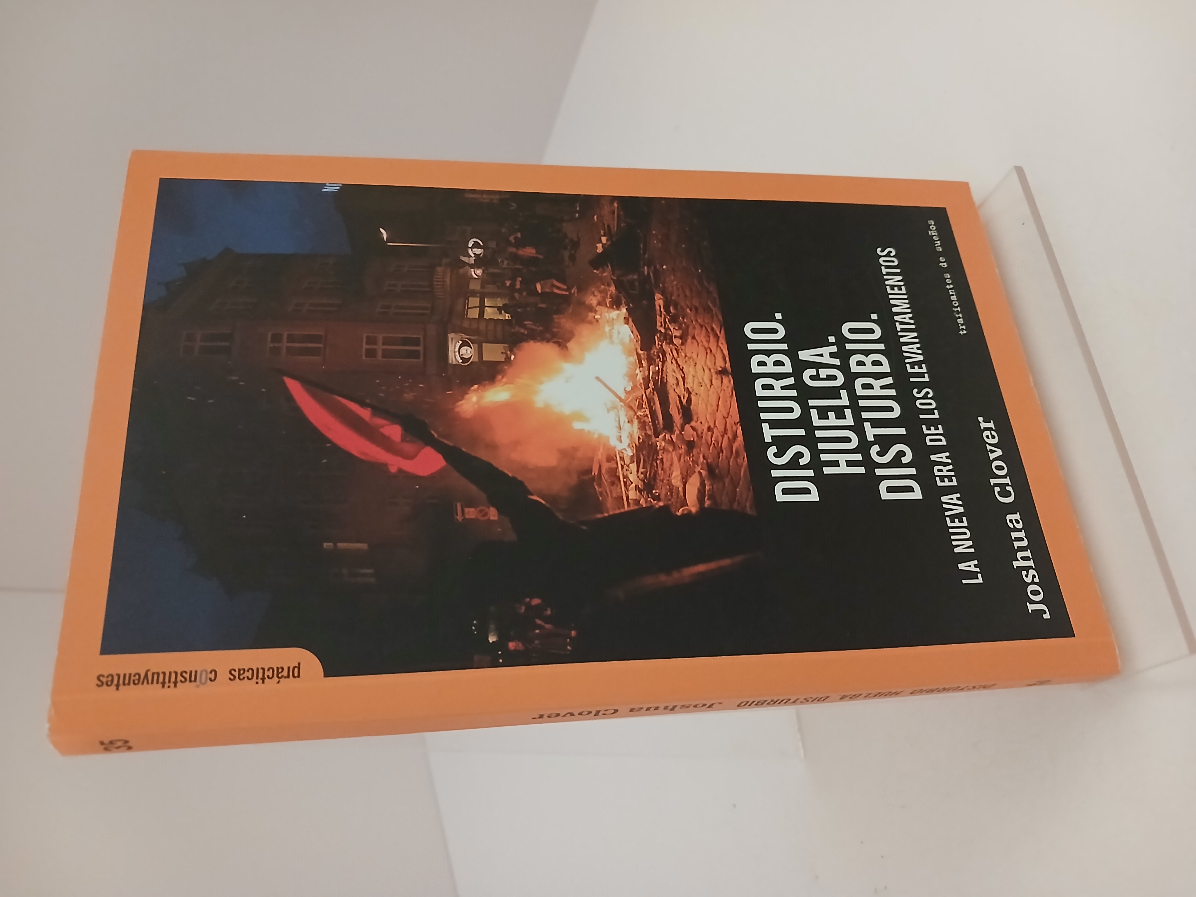 Portada de Disturbio, huelga, disturbio: la nueva era de los levantamientos