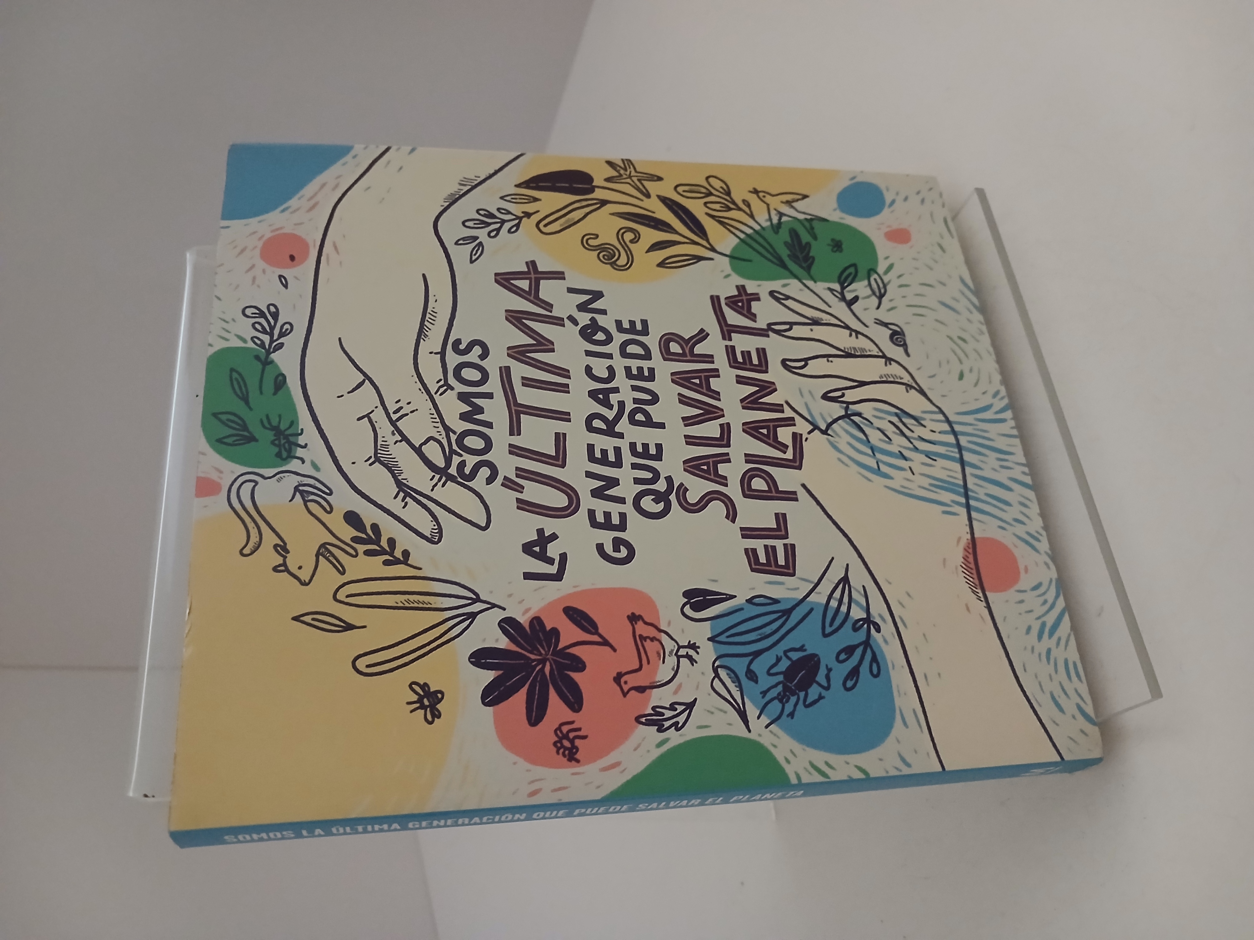 Portada de Somos la última generación que puede salvar el planeta