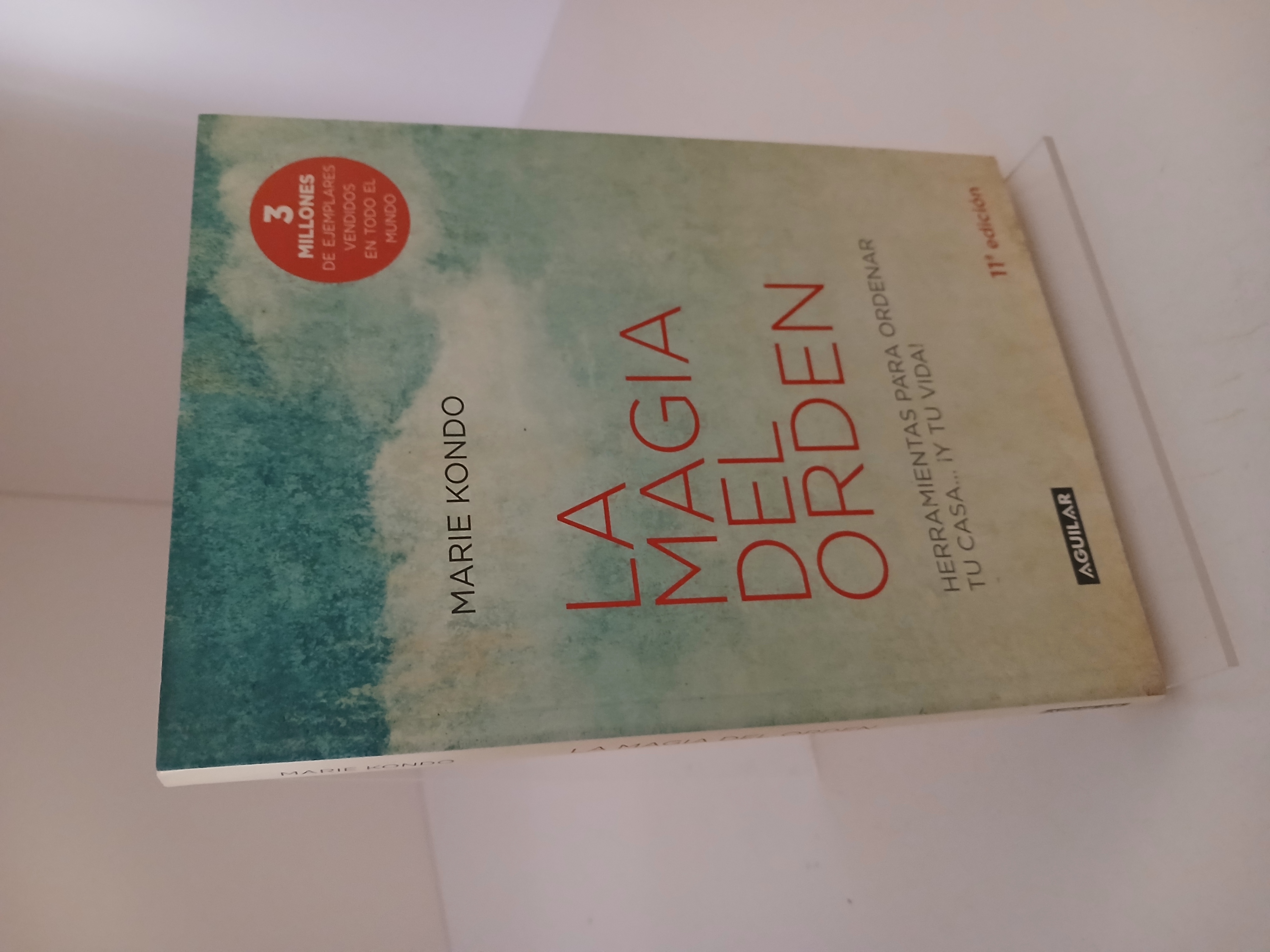 Portada de La magia del orden: Herramientas para ordenar tu casa... y tu vida