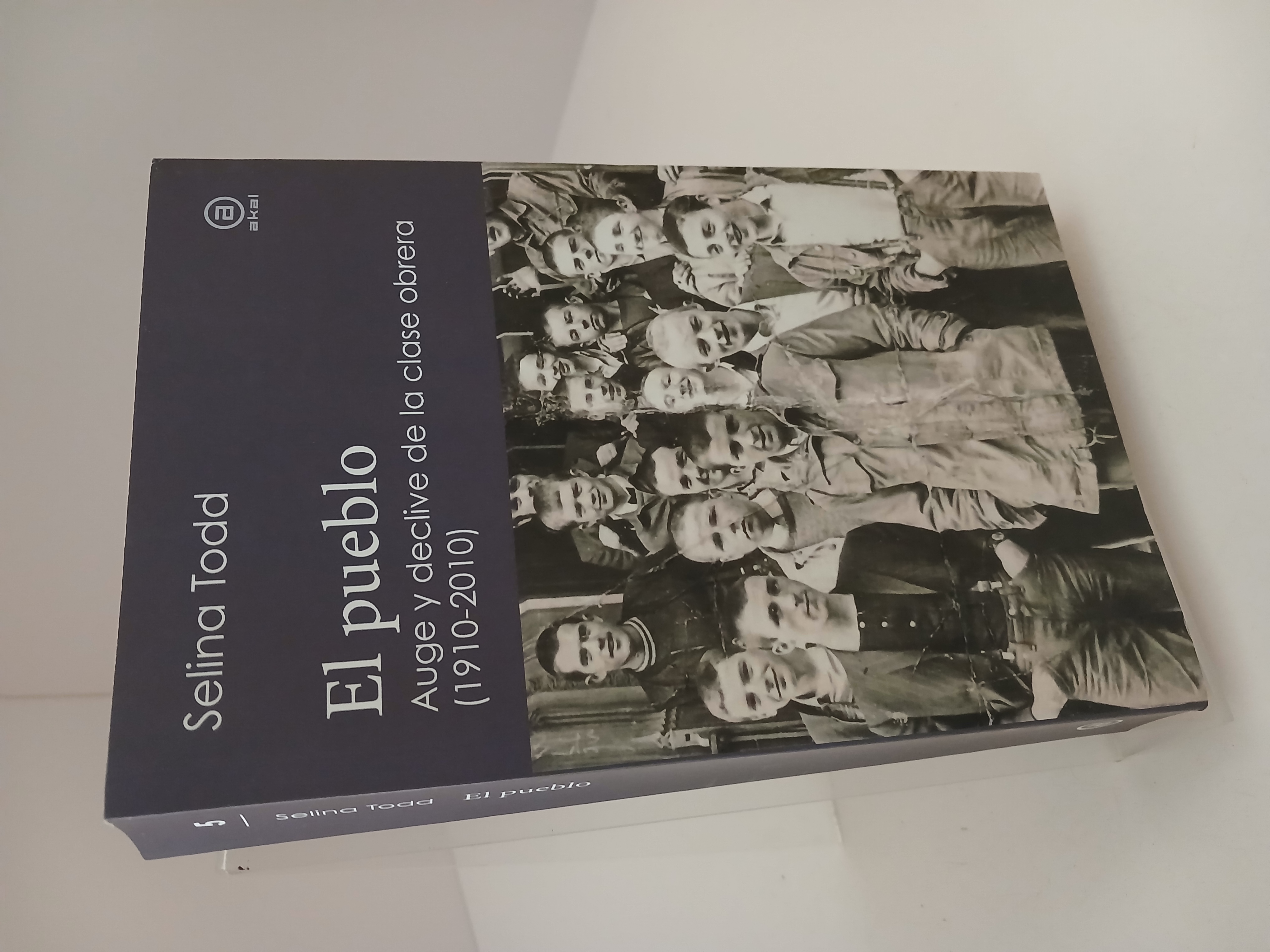 Portada de El pueblo: auge y declive de la clase obrera (1910-2010)