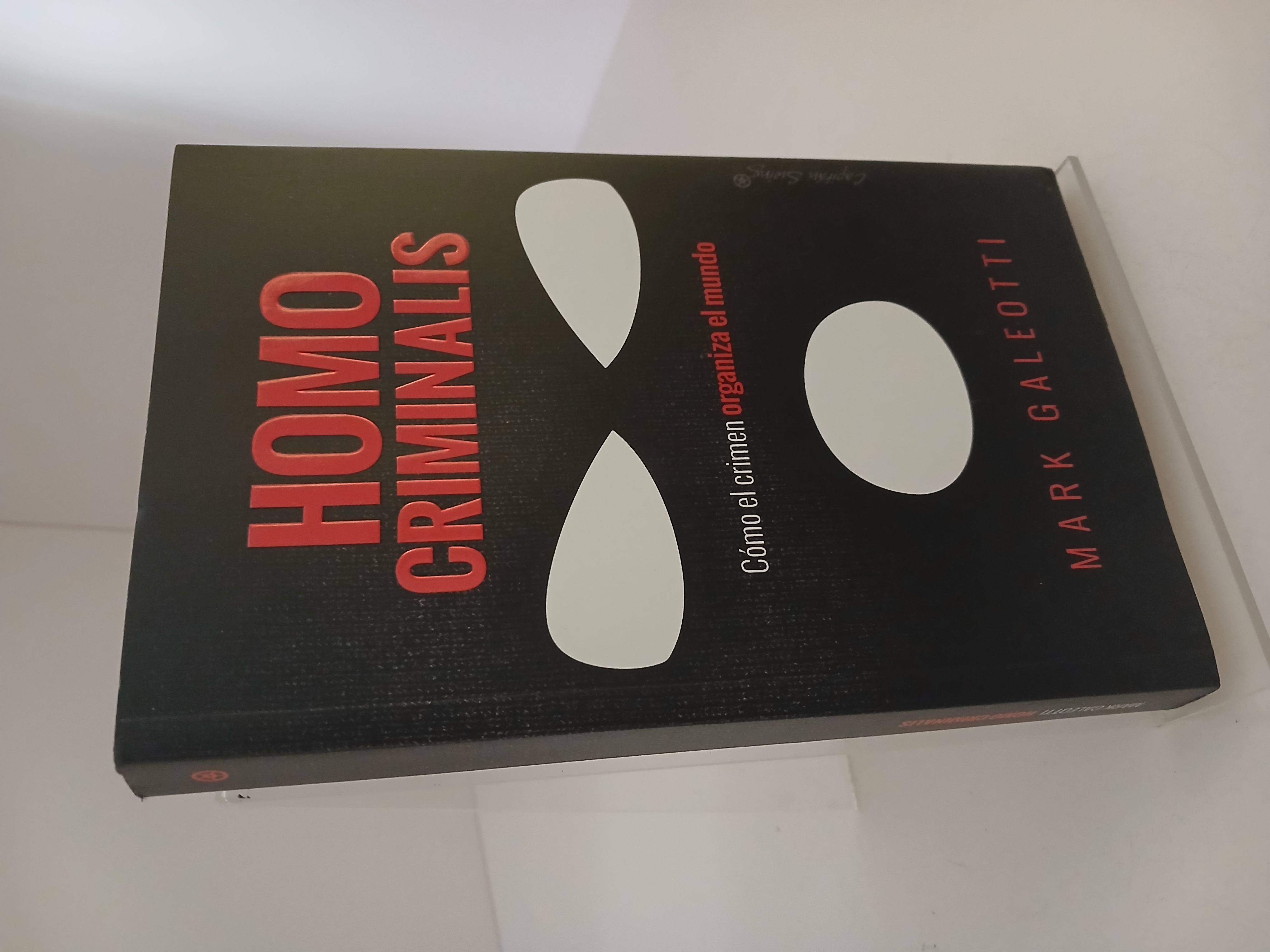 Portada de Homo criminalis: Cómo el crimen organiza el mundo