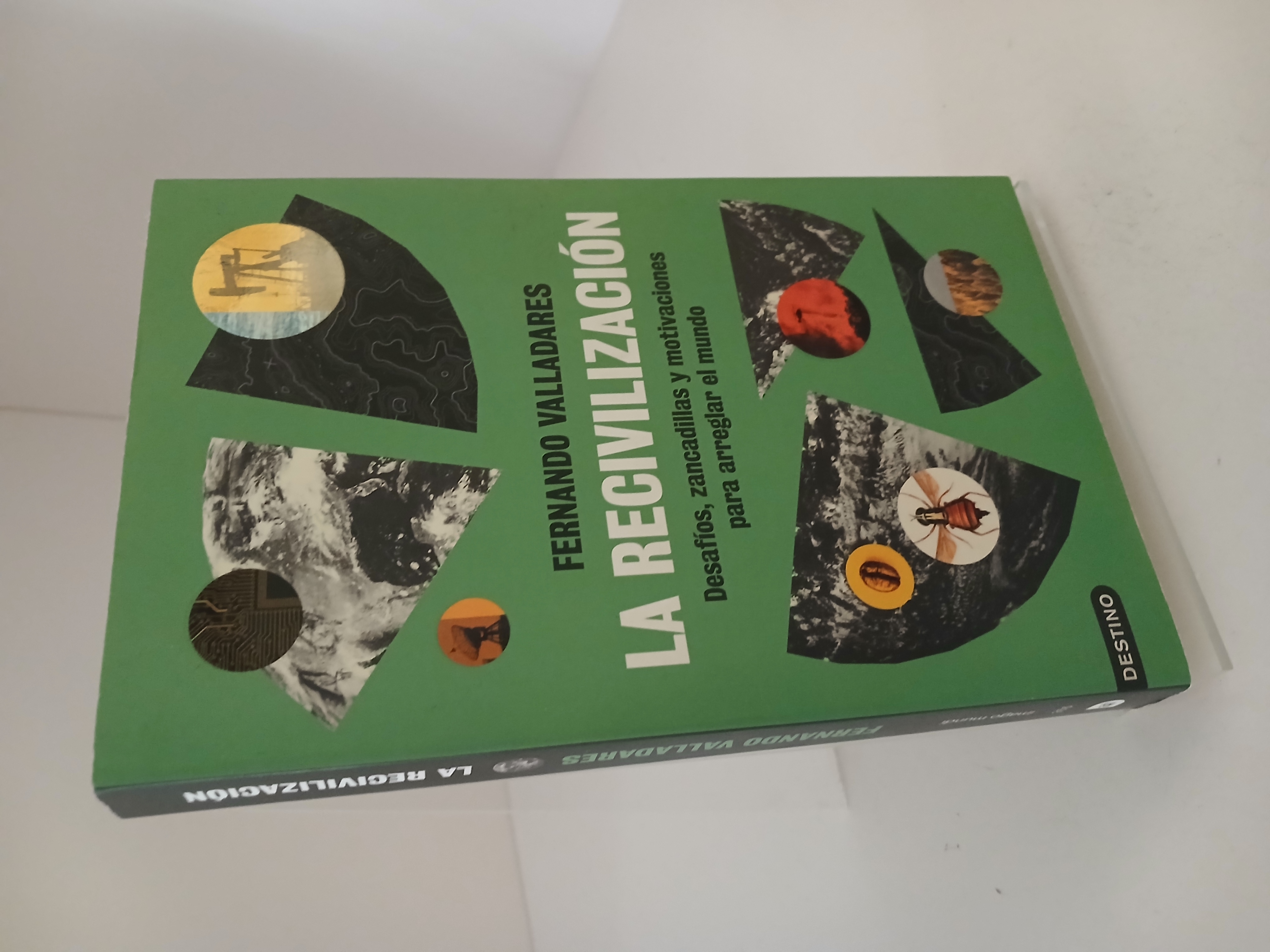 Portada de La recivilización: desafíos, zancadillas y motivaciones para arreglar el mundo