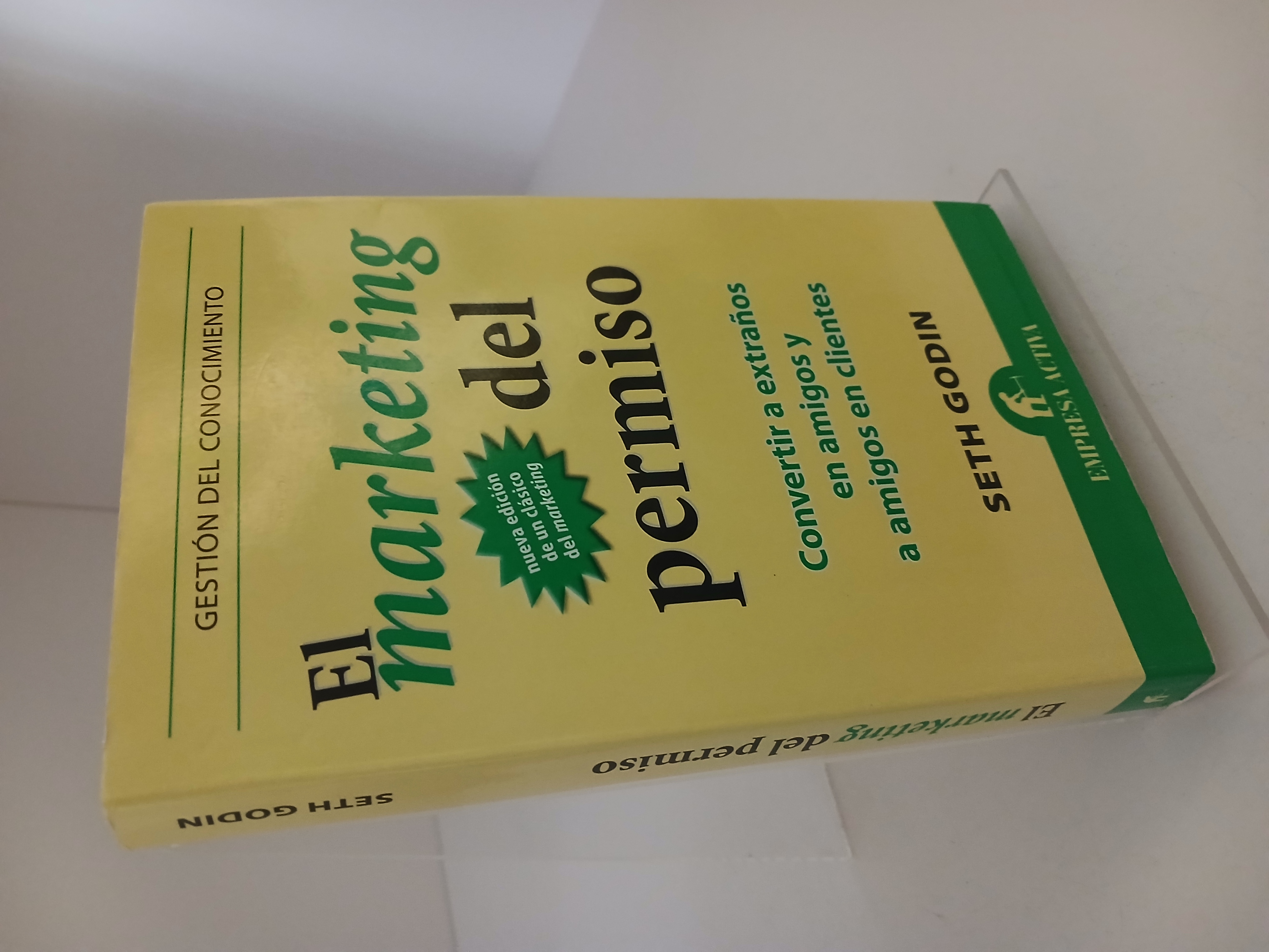 Portada de El marketing del permiso: convertir a extraños en amigos y a amigos en clientes