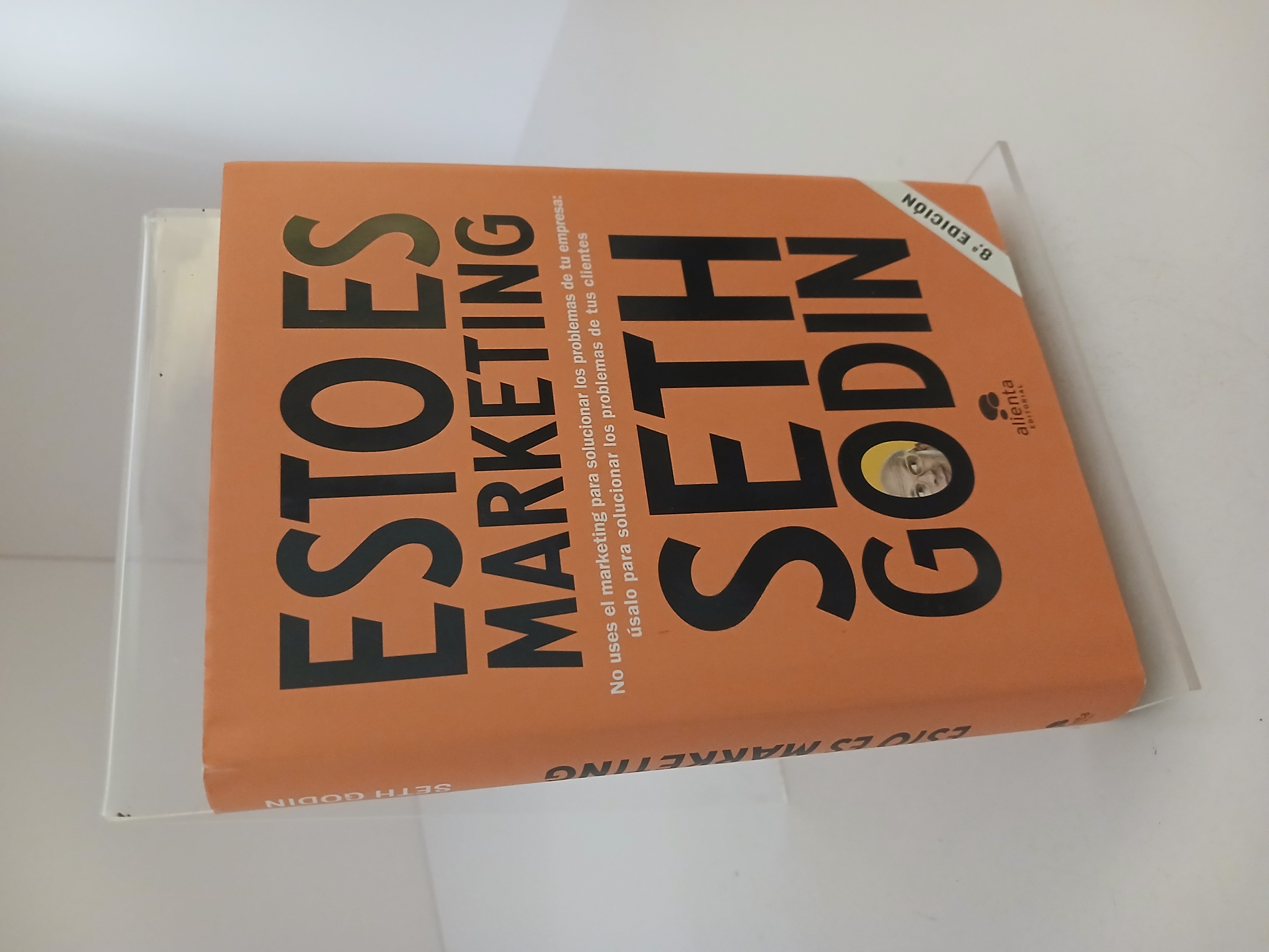 Portada de Esto es marketing: no uses el marketing para solucionar los problemas de tu empresa, úsalo para solucionar los problemas de tus clientes