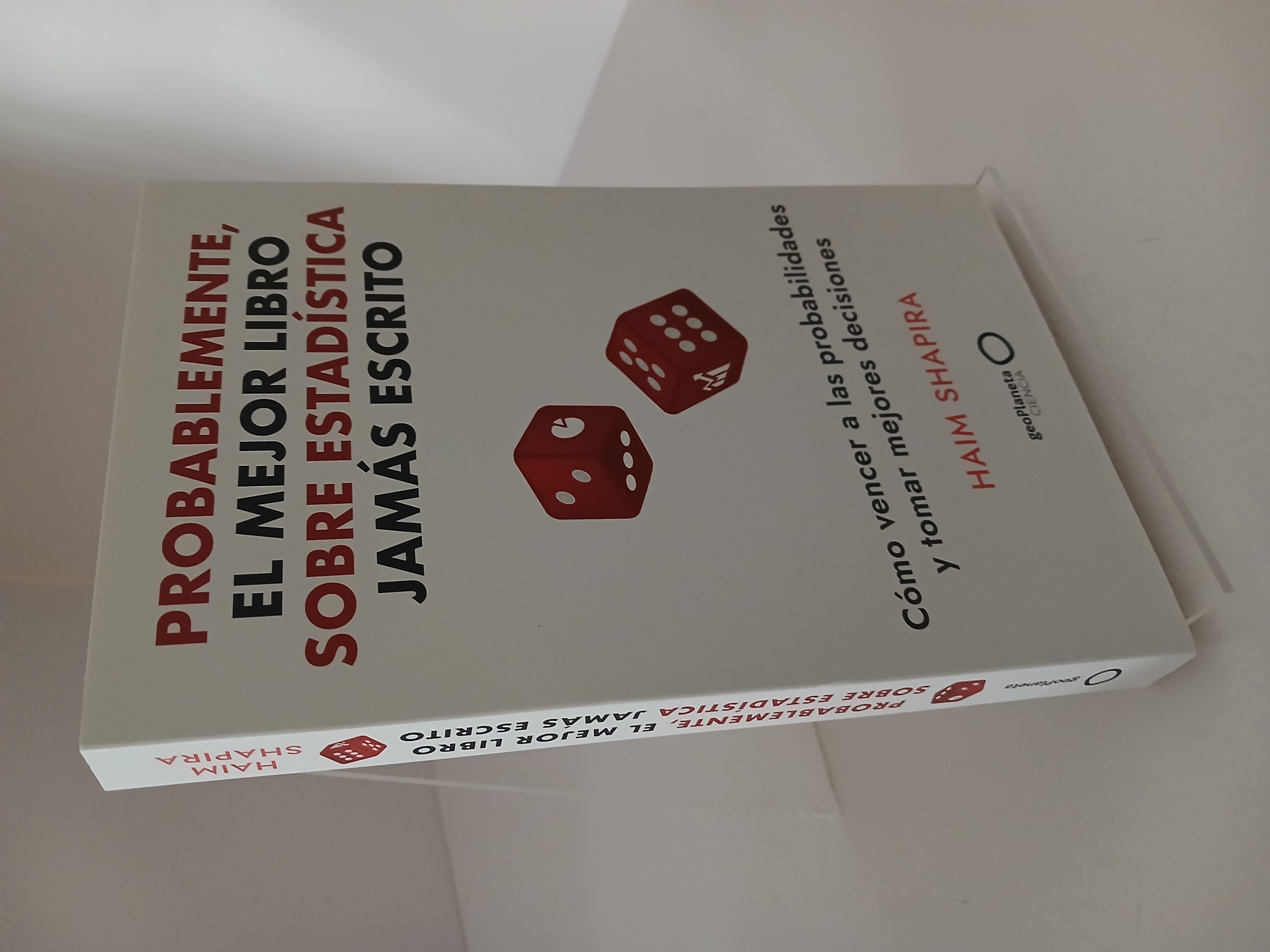 Probablemente, el mejor libro sobre estadística jamás escrito: Cómo vencer a las probabilidades y tomar las mejores decisiones