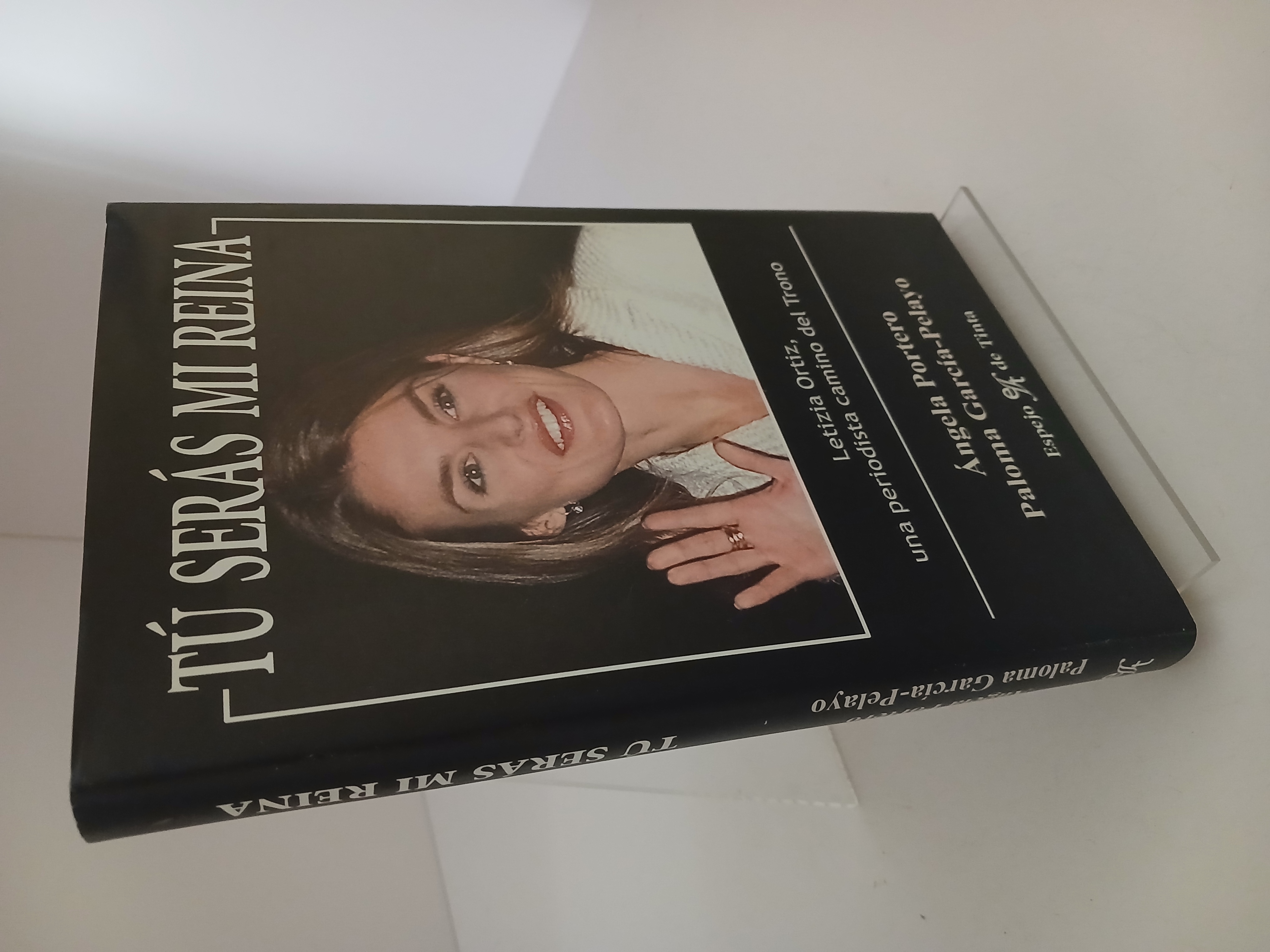 Portada de Tú serás mi reina Leticia Ortiz, una periodista camino del trono