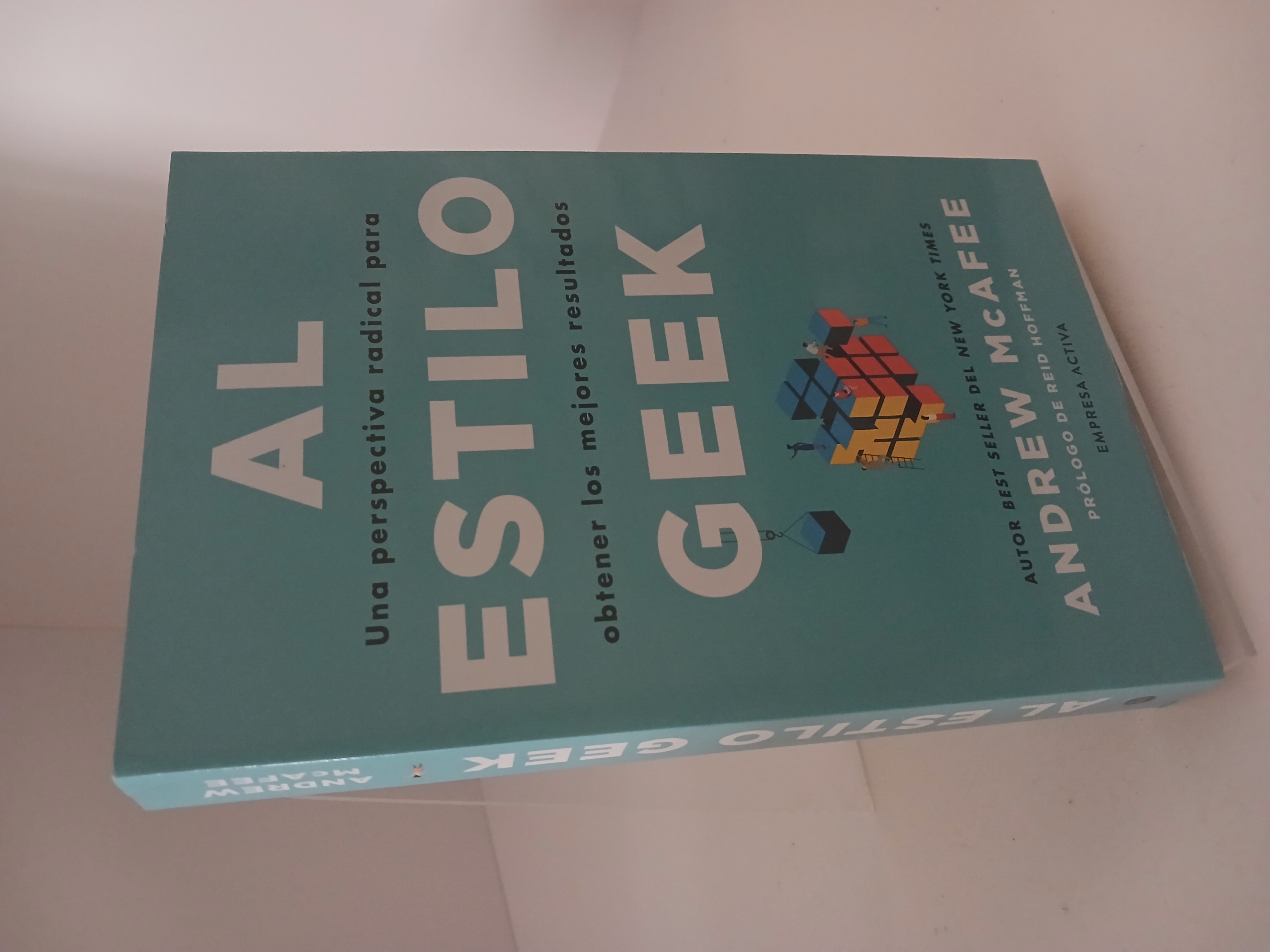 Portada de Al estilo geek: una perspectiva radical para obtener los mejores resultados