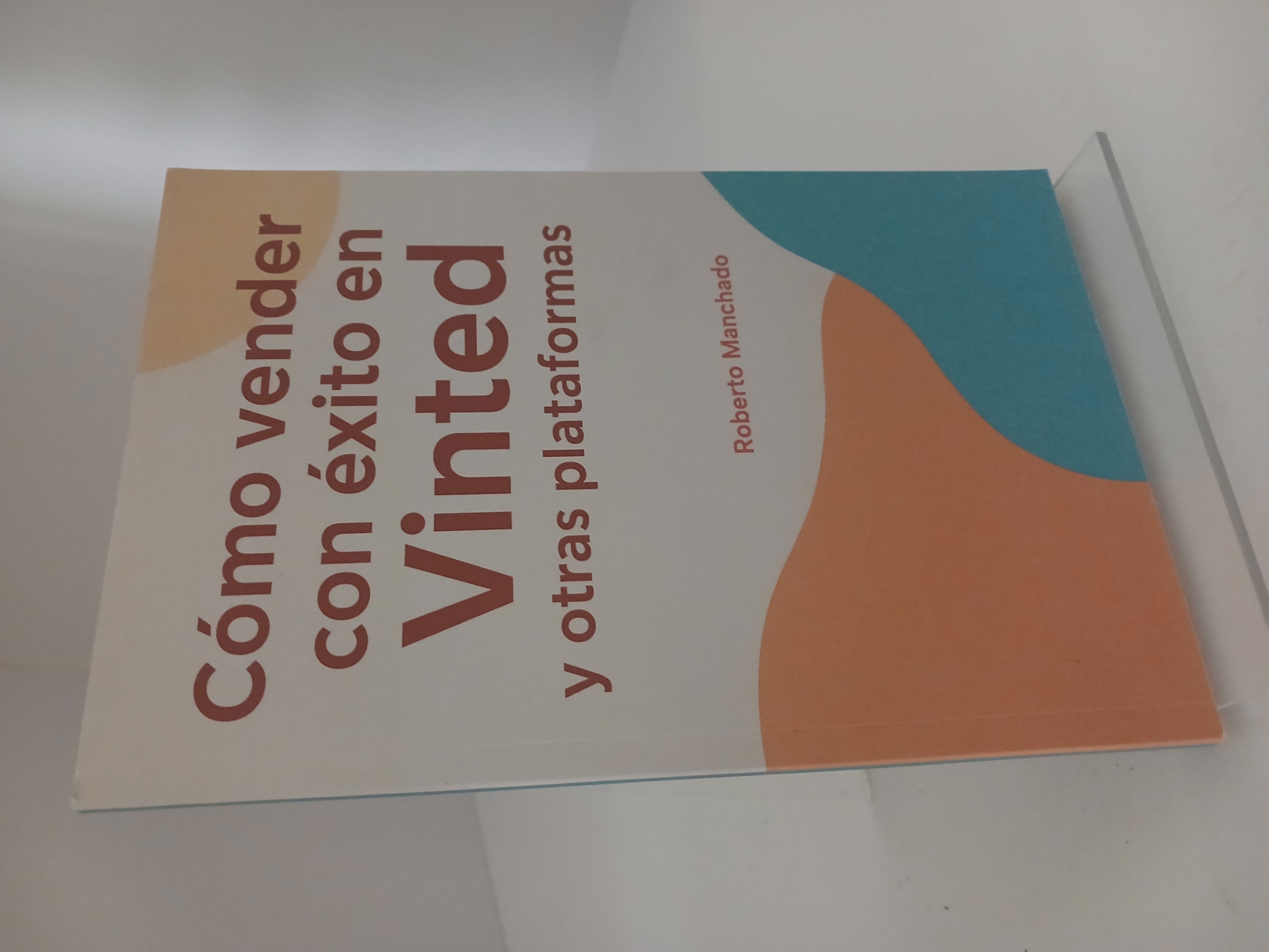 Cómo vender con éxito en Vinted y otras plataformas online (Spanish Edition)