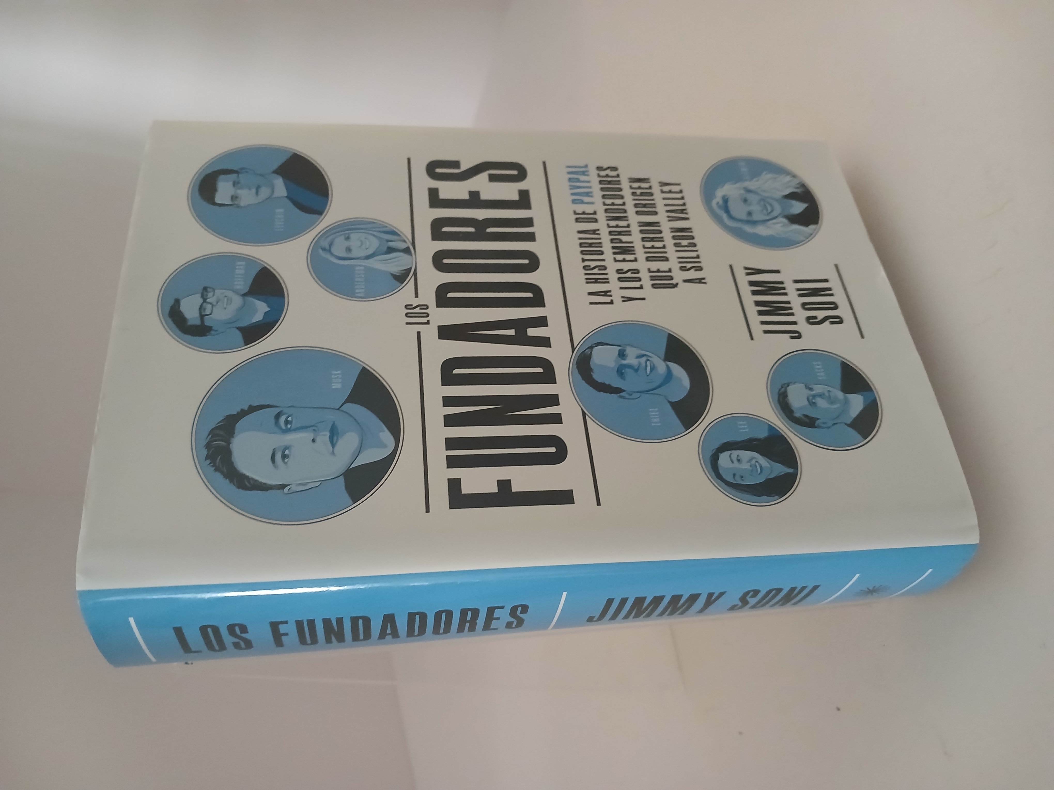 Los fundadores: la historia de Paypal y los emprendedores que dieron origen a Silicon Valley