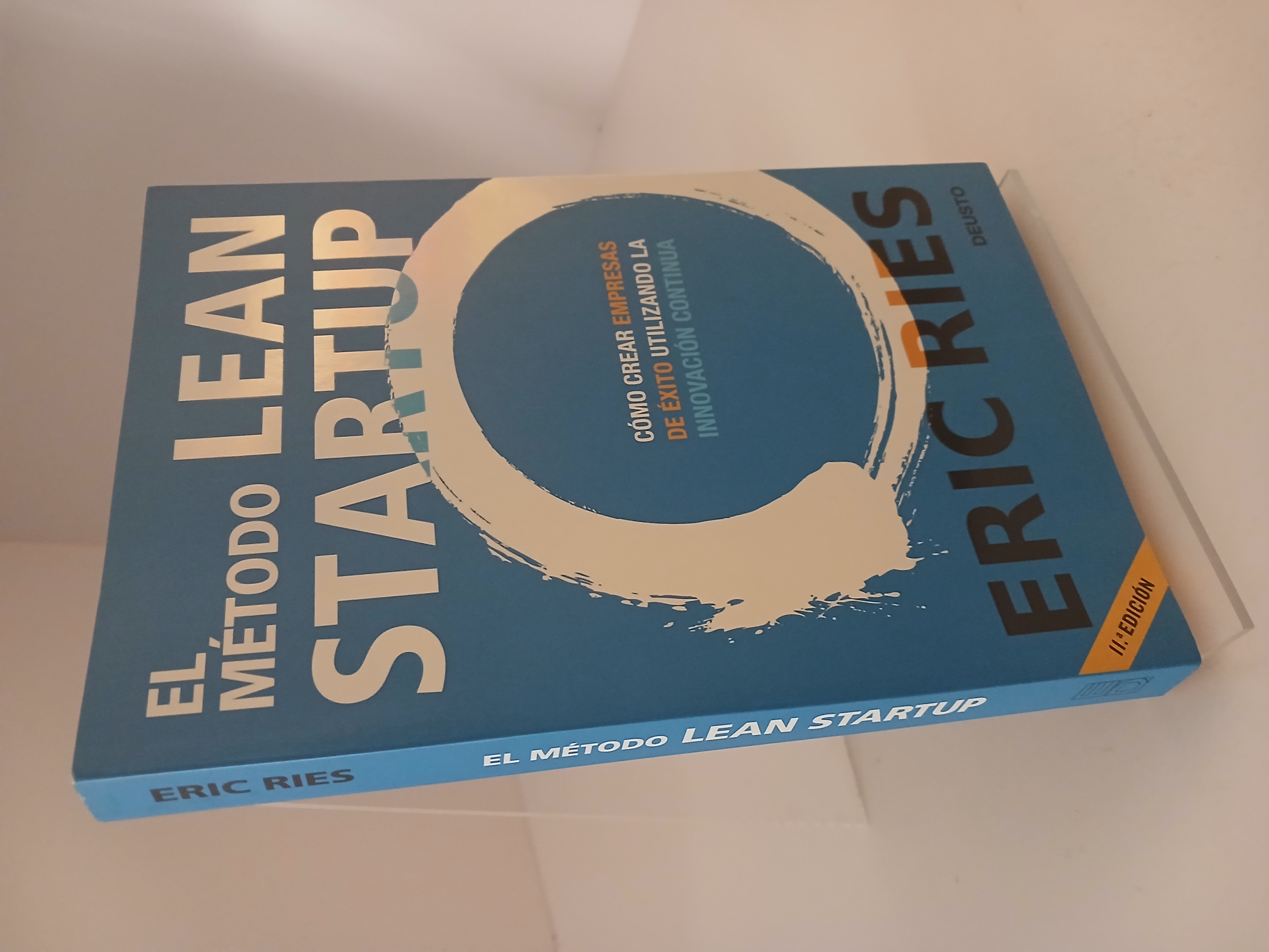 El método Lean Startup Cómo crear empresas de éxito utilizando la innovación continua