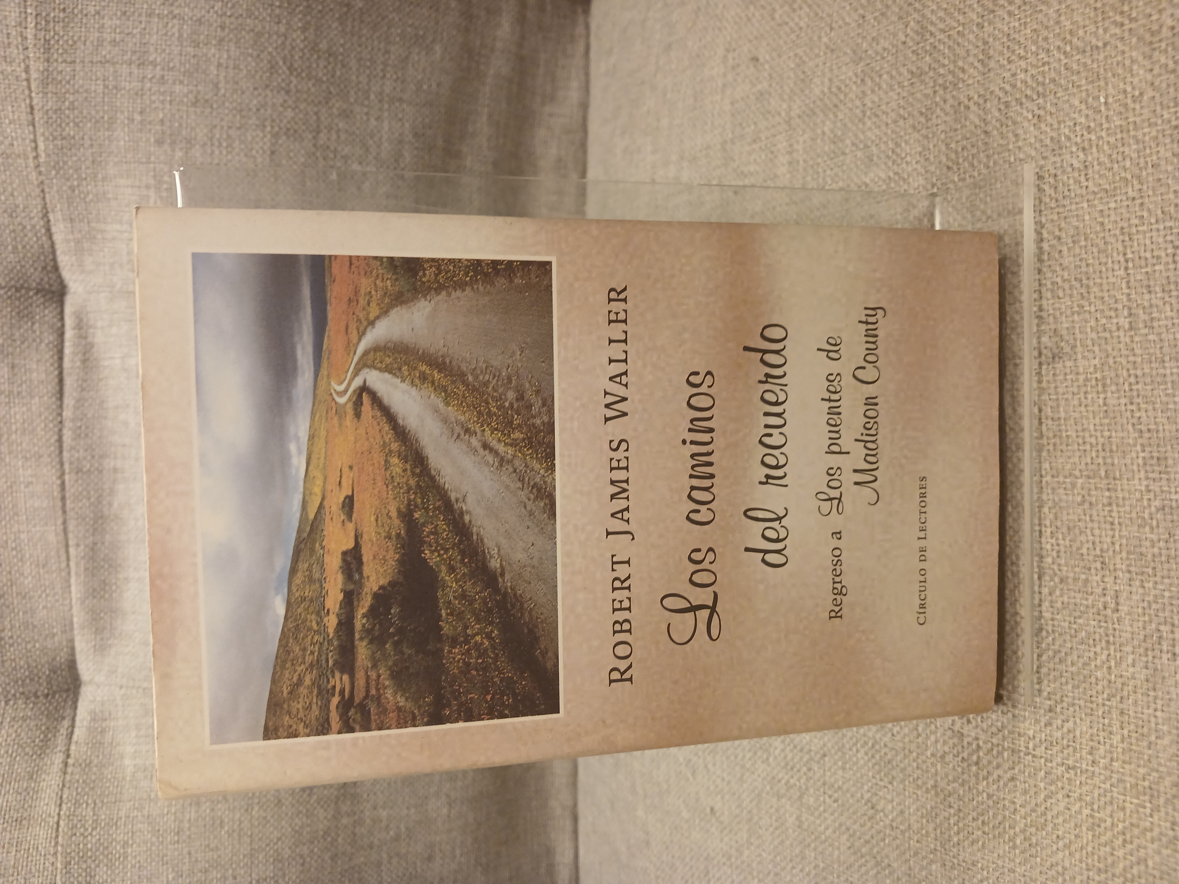 Portada de Los caminos del recuerdo regreso a "Los puentes de Madison County"