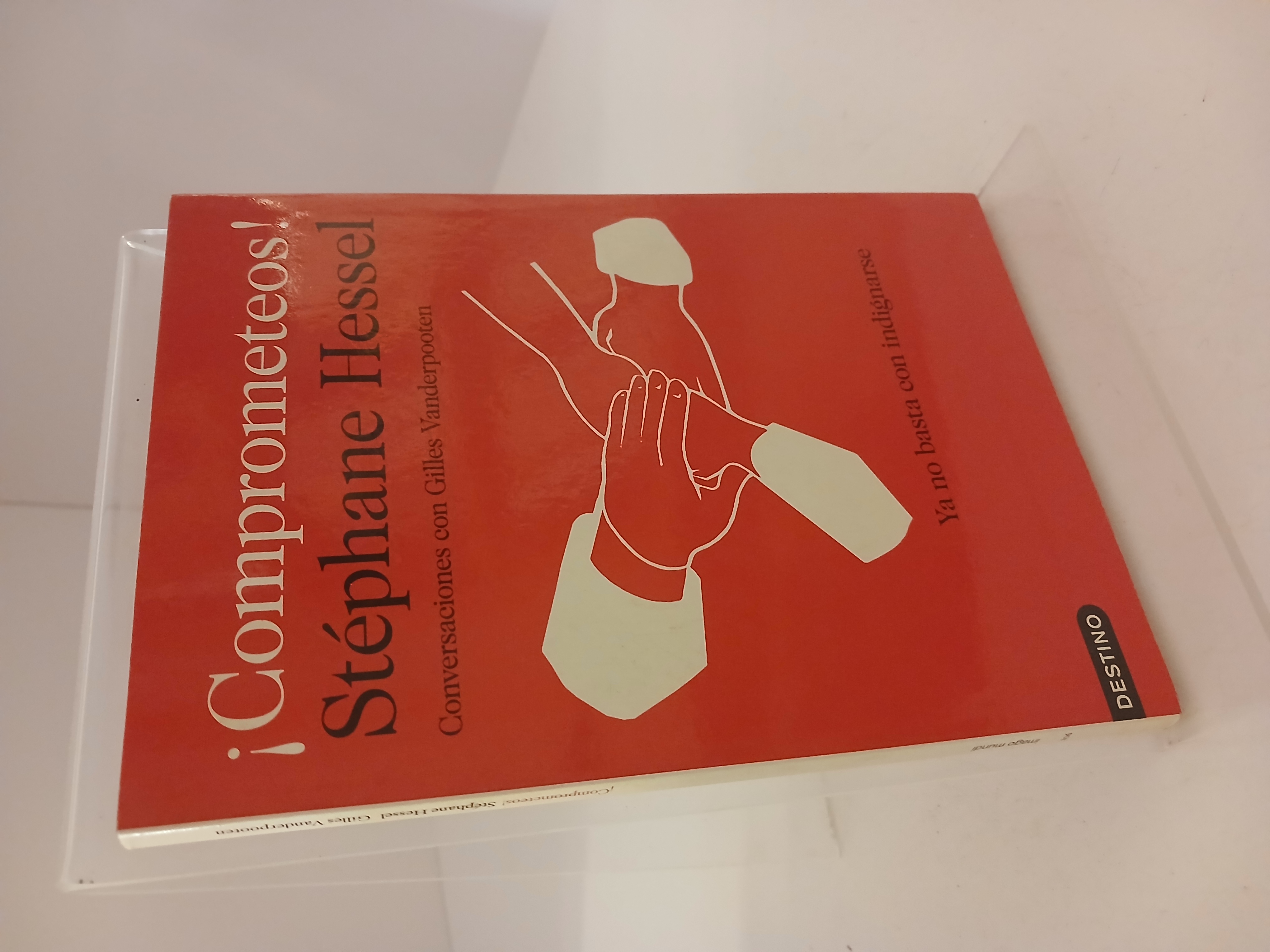 Portada de ¡Comprometeos! ya no basta con indignarse : conversaciones con Gilles Vanderpooten