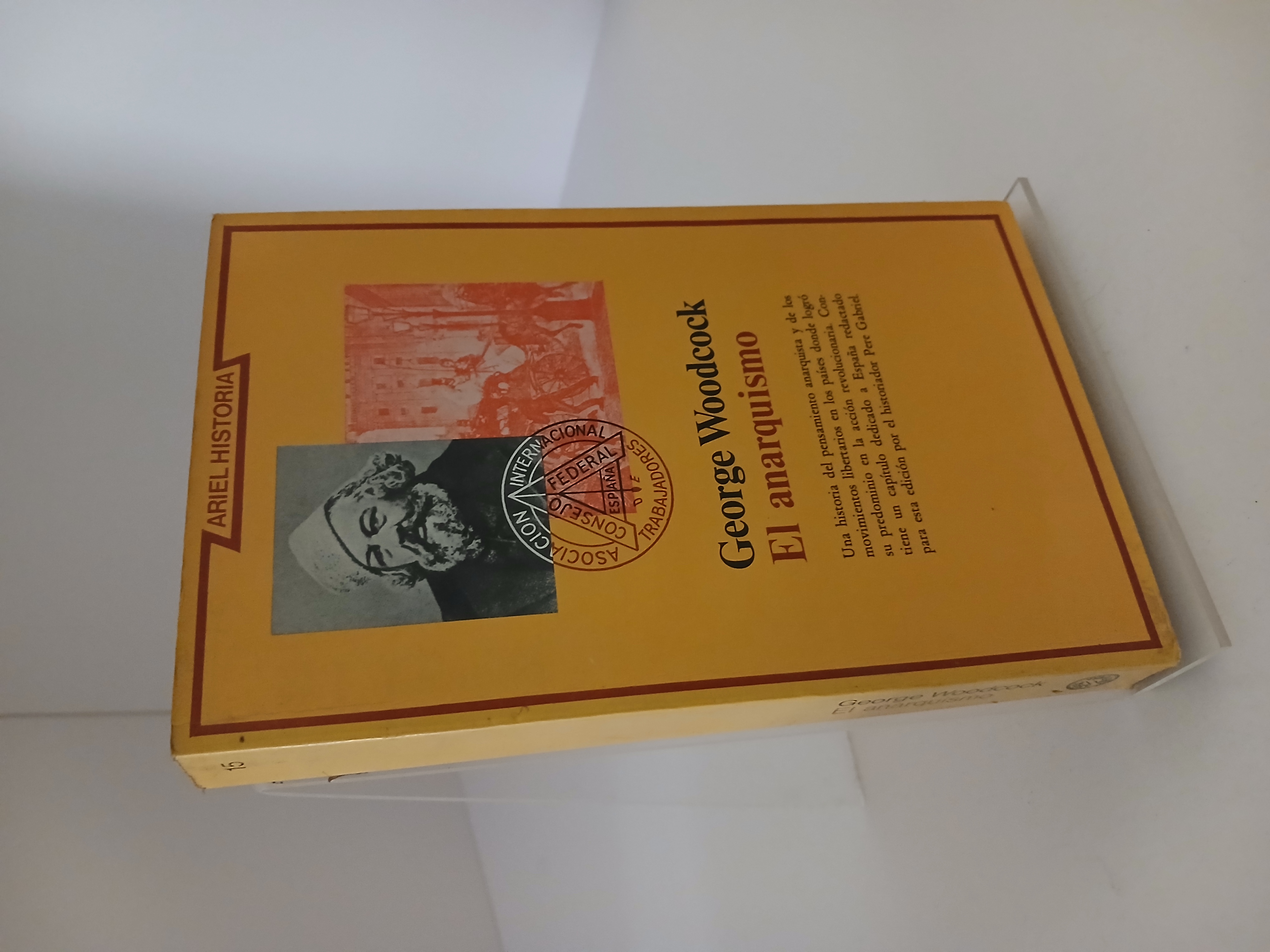 El anarquismo historia de las ideas y movimientos libertarios