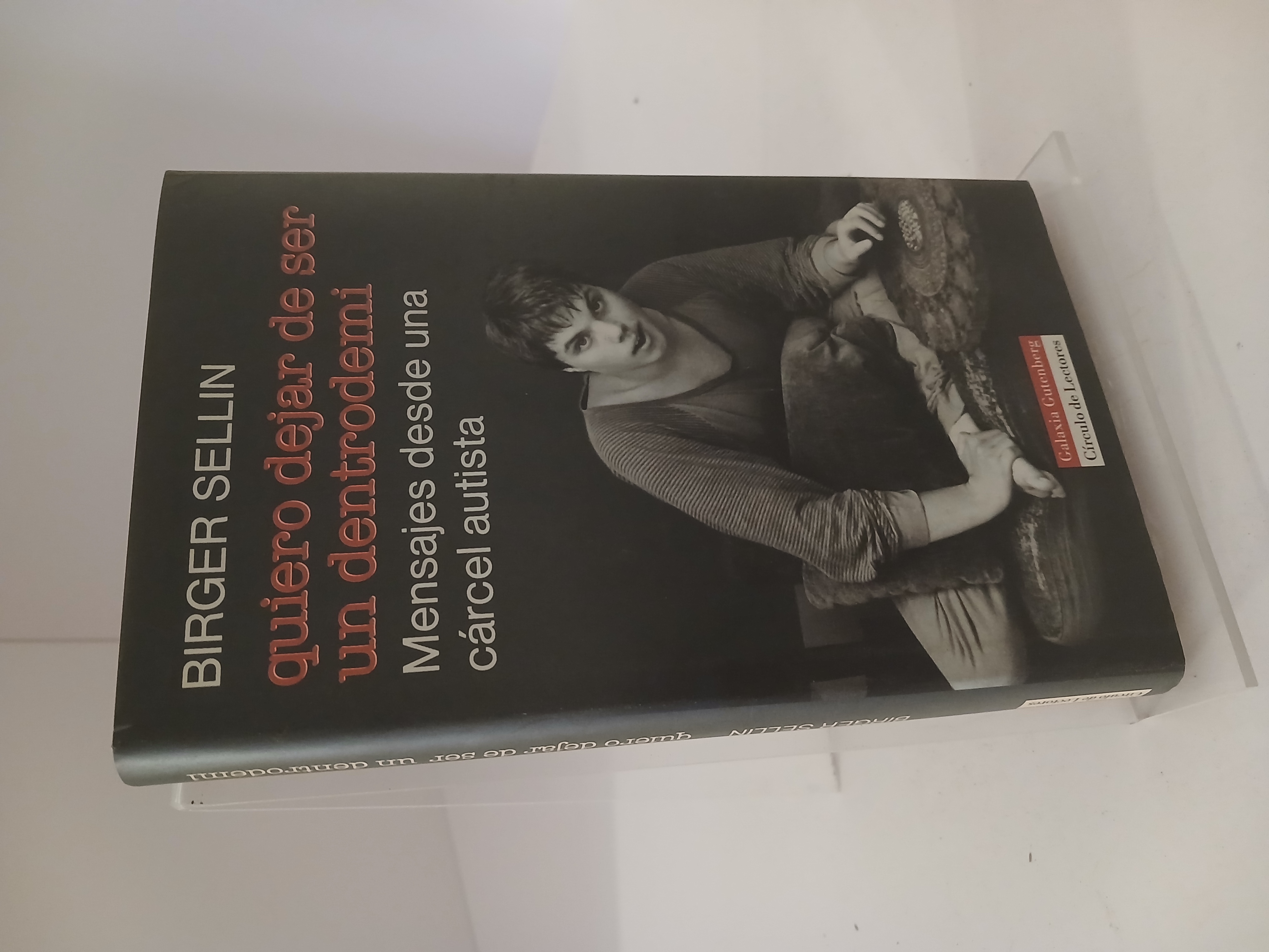 Portada de Quiero dejar de ser un dentrodemi mensajes desde una cárcel autista