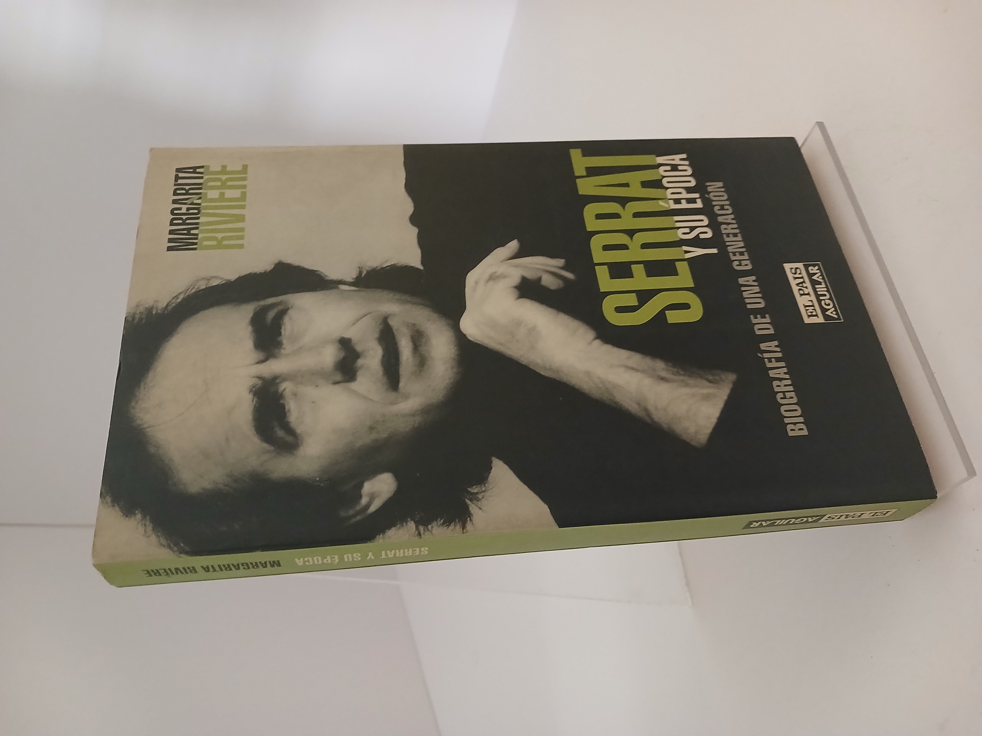 Serrat y su época biografía de una generación