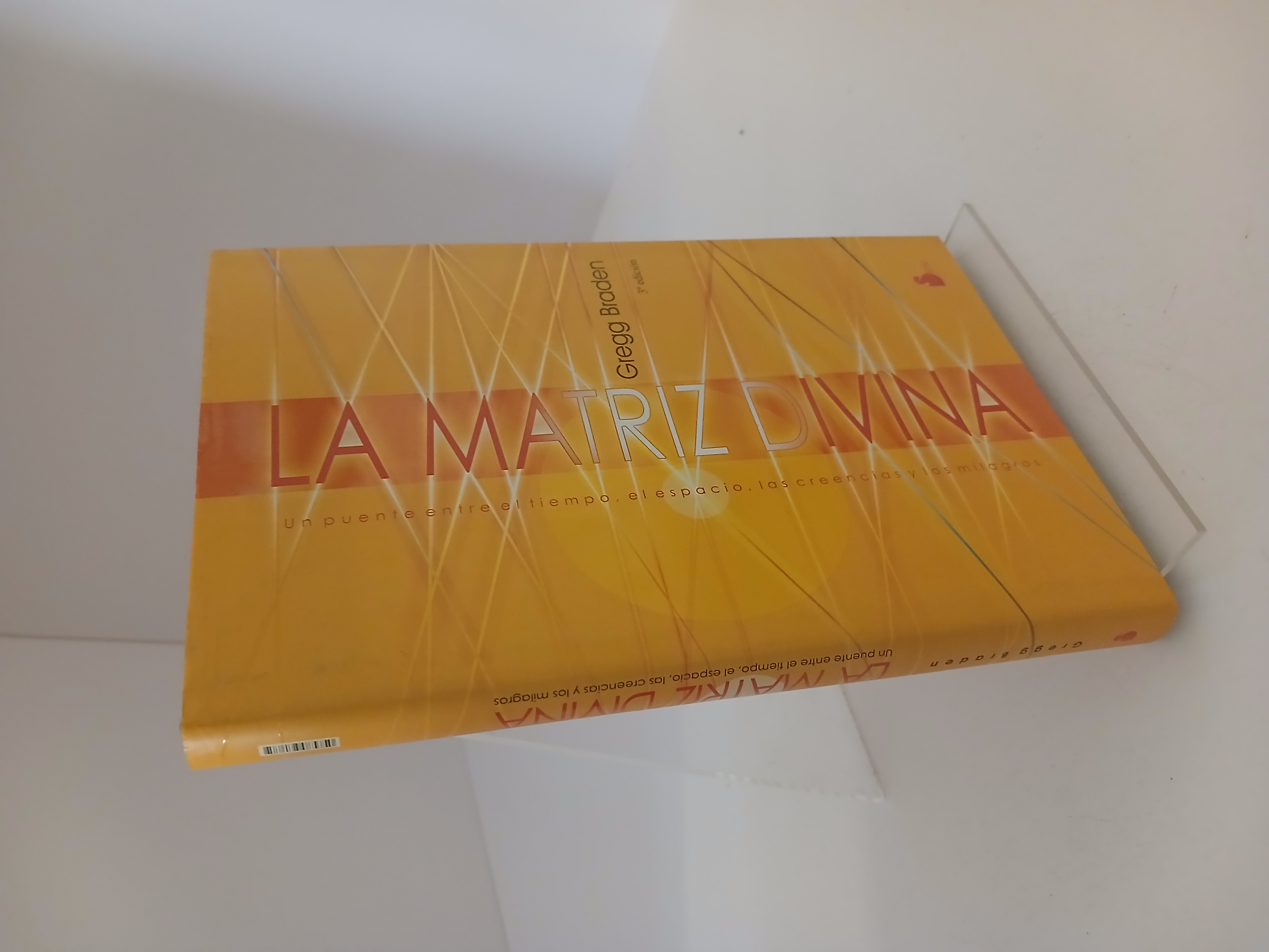 Portada de La matriz divina: un puente entre el tiempo, el espacio, las creencias y los milagros