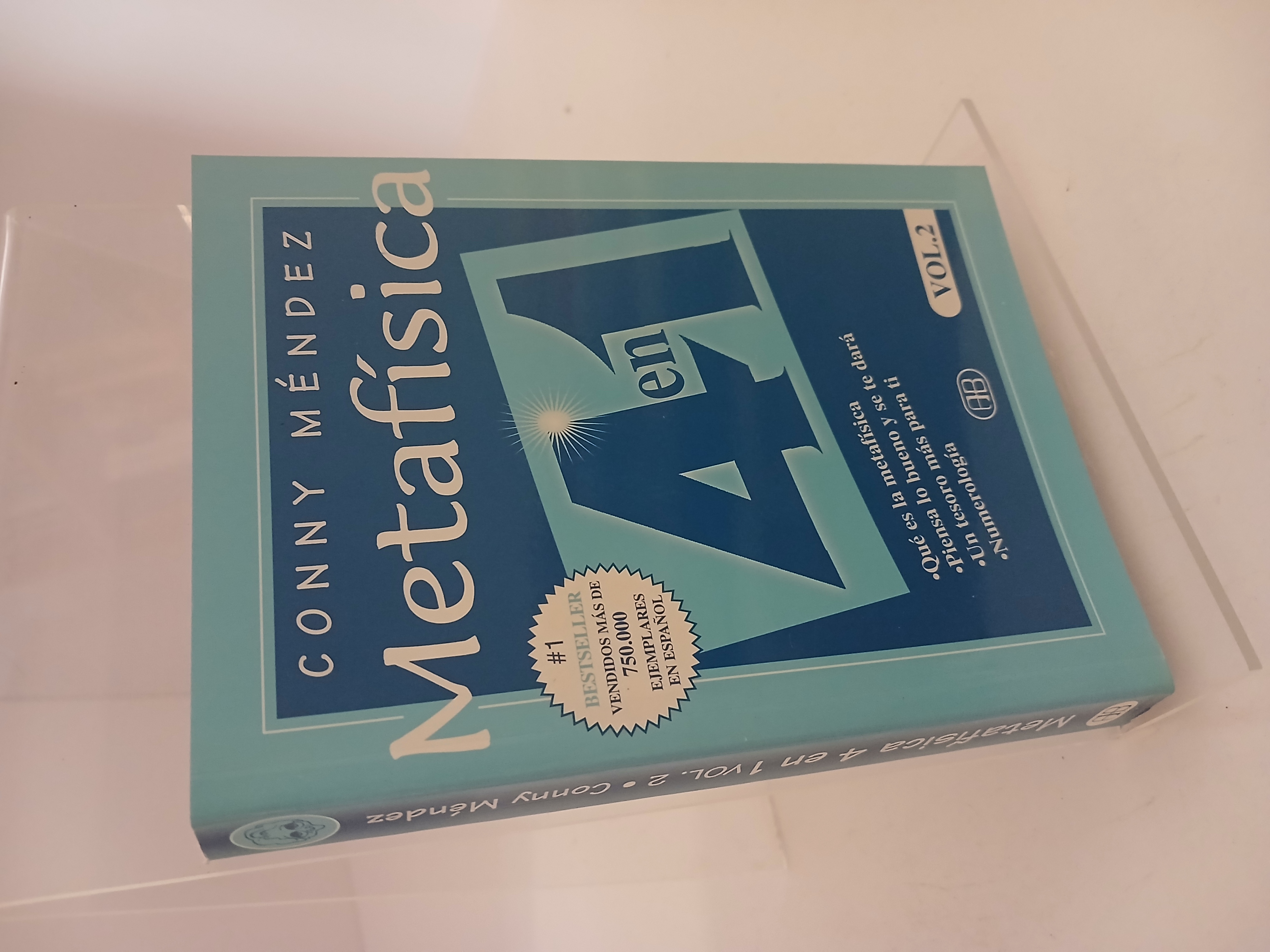 Portada de Metafísica 4 en 1 volumen 2: Qué es la metafísica. Piensa lo bueno y se te dará. Un tesoro más para ti. Numerología. Vol. 2