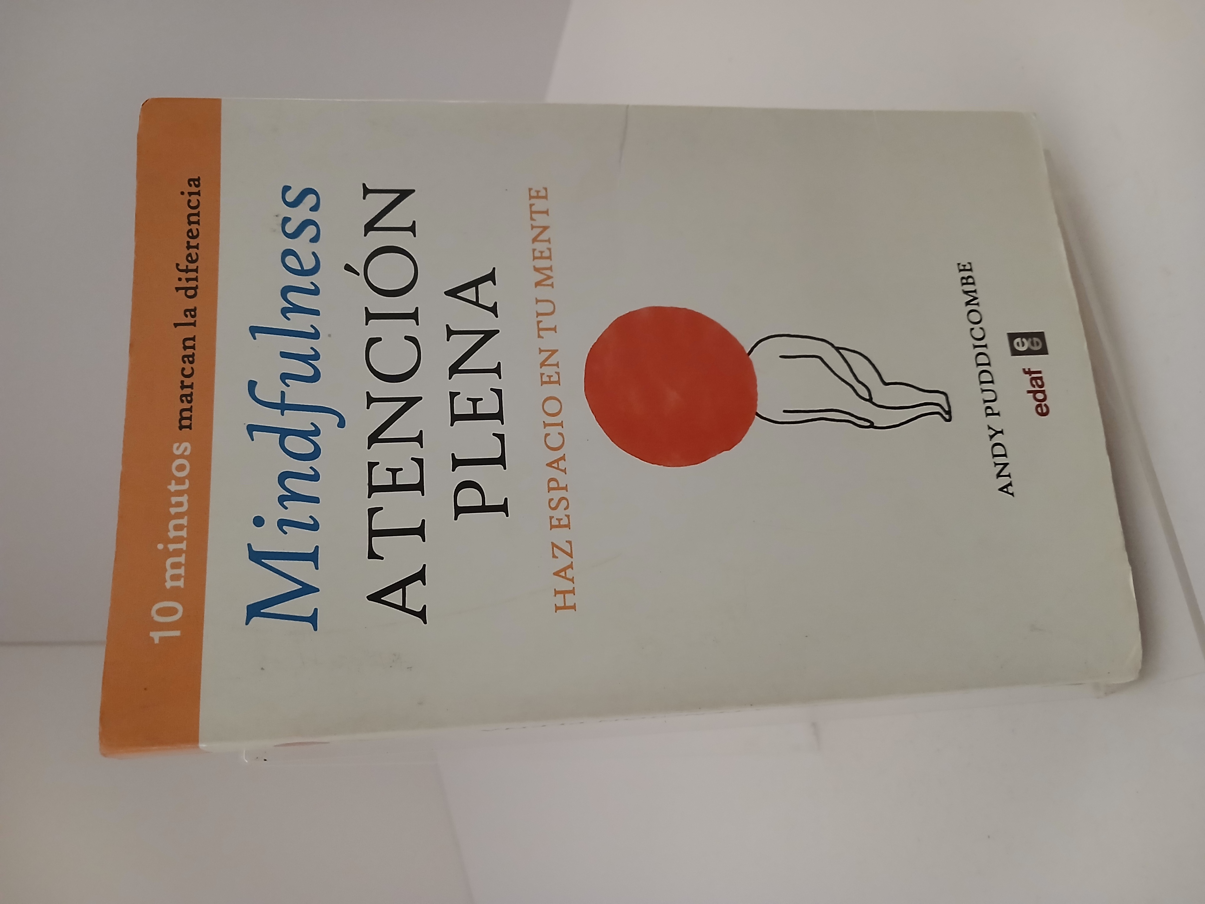 Portada de Mindfulness. Atención plena Haz espacio en tu mente