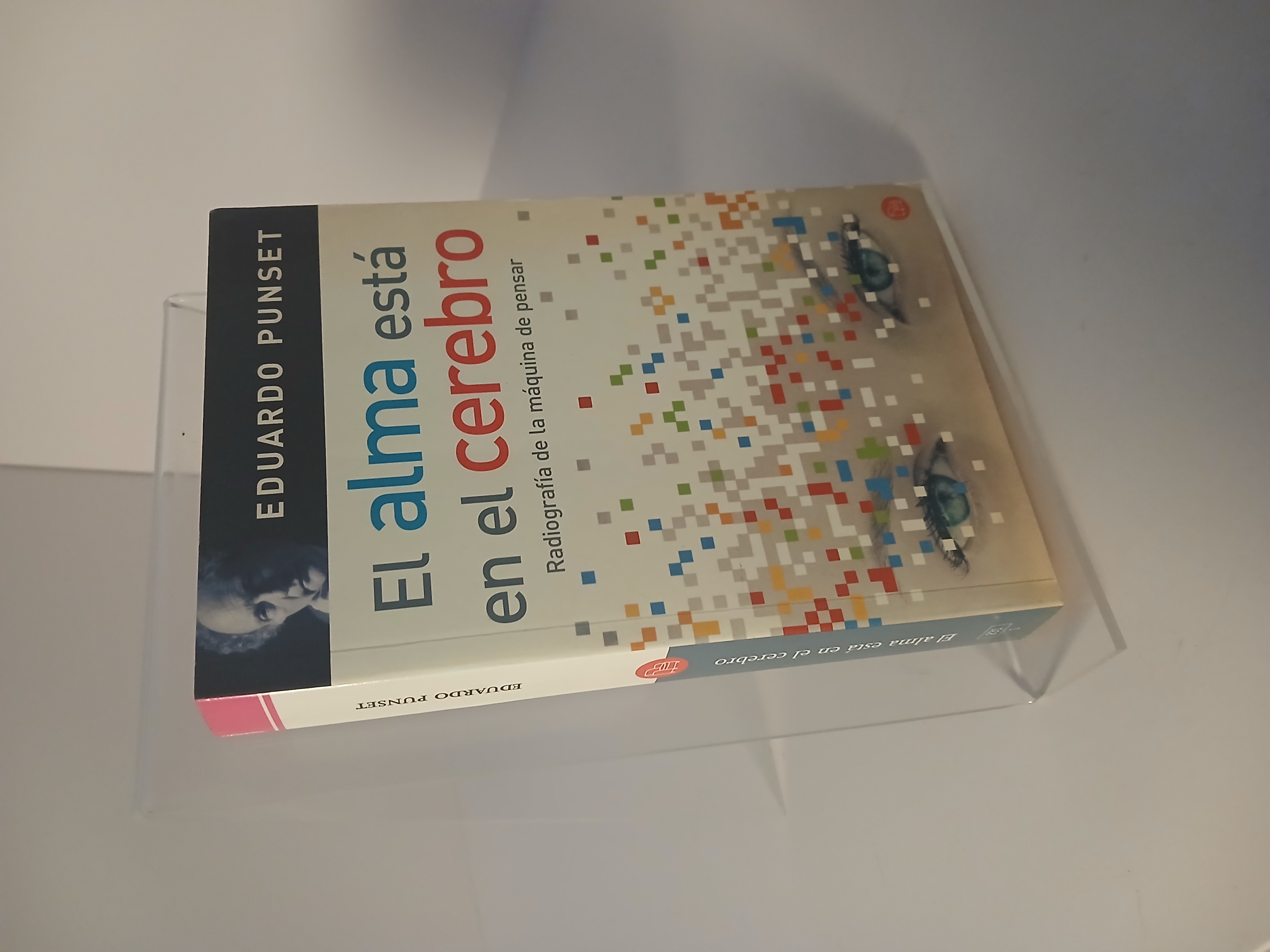 Portada de El alma está en el cerebro radiografía de la máquina de pensar