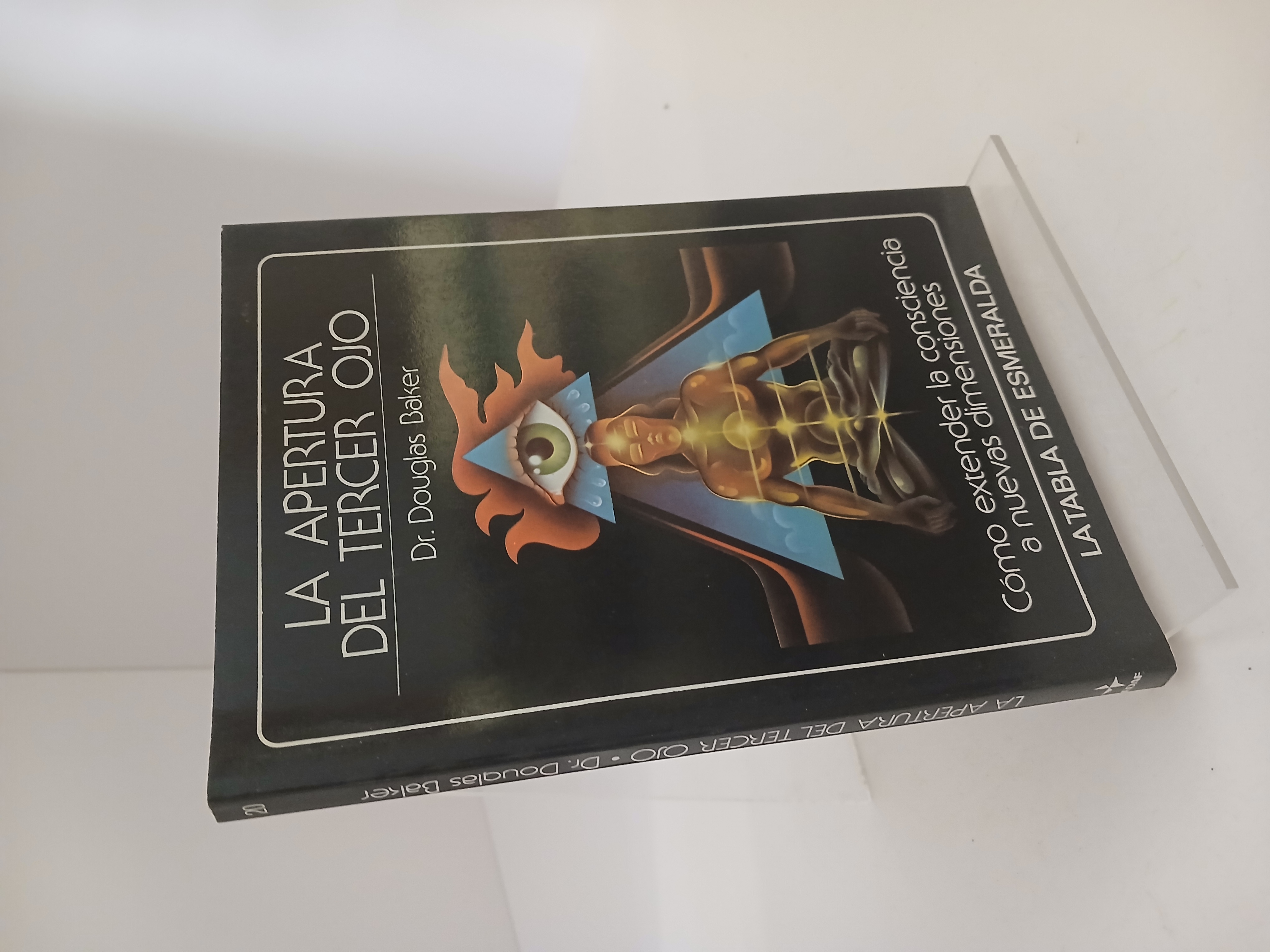 Portada de La apertura del Tercer Ojo Cómo extender la consciencia a nuevas dimensiones