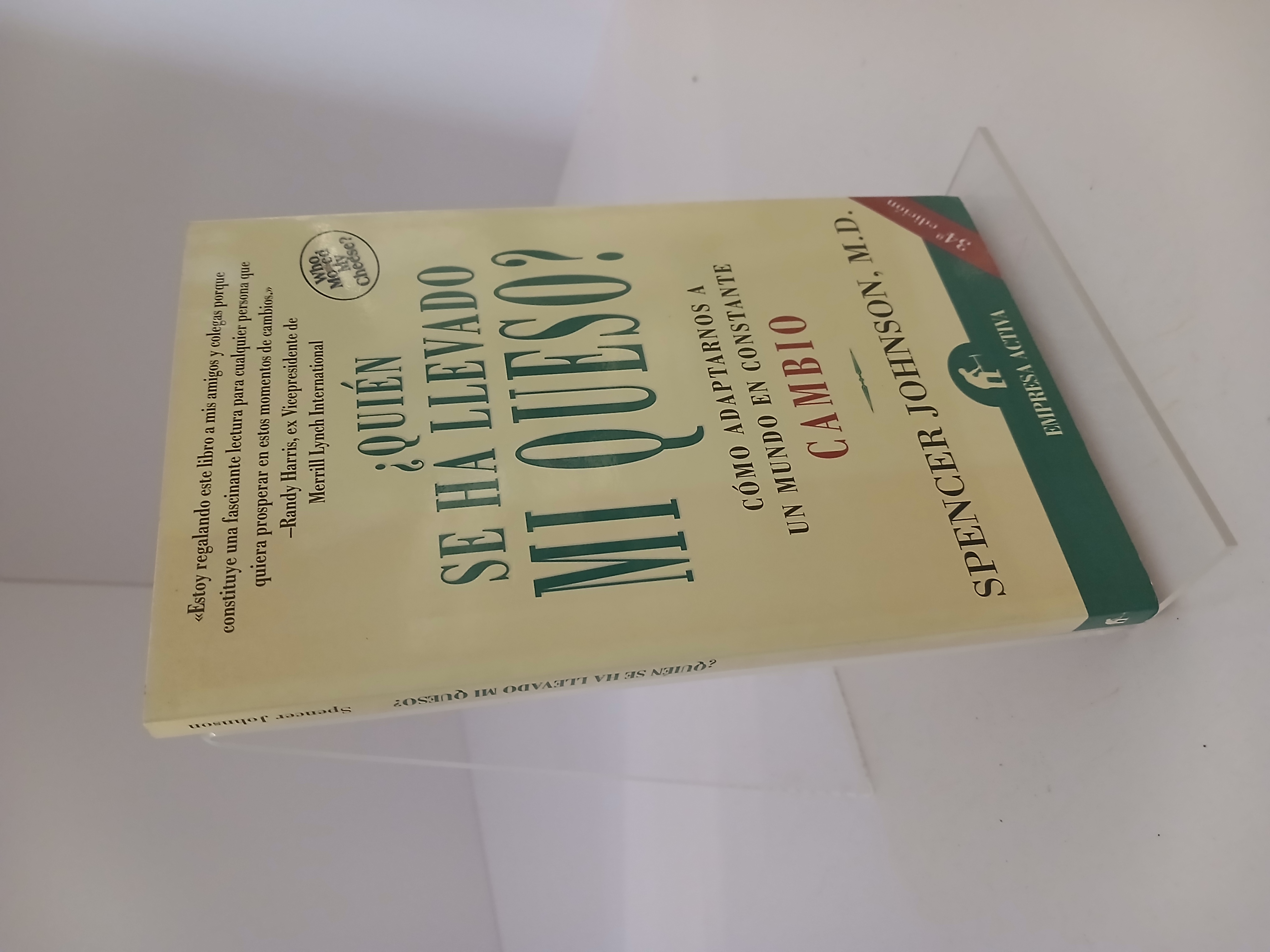 Portada de ¿Quién se ha llevado mi queso? Una manera sorprendente de afrontar el cambio en el trabajo y en la vida privada