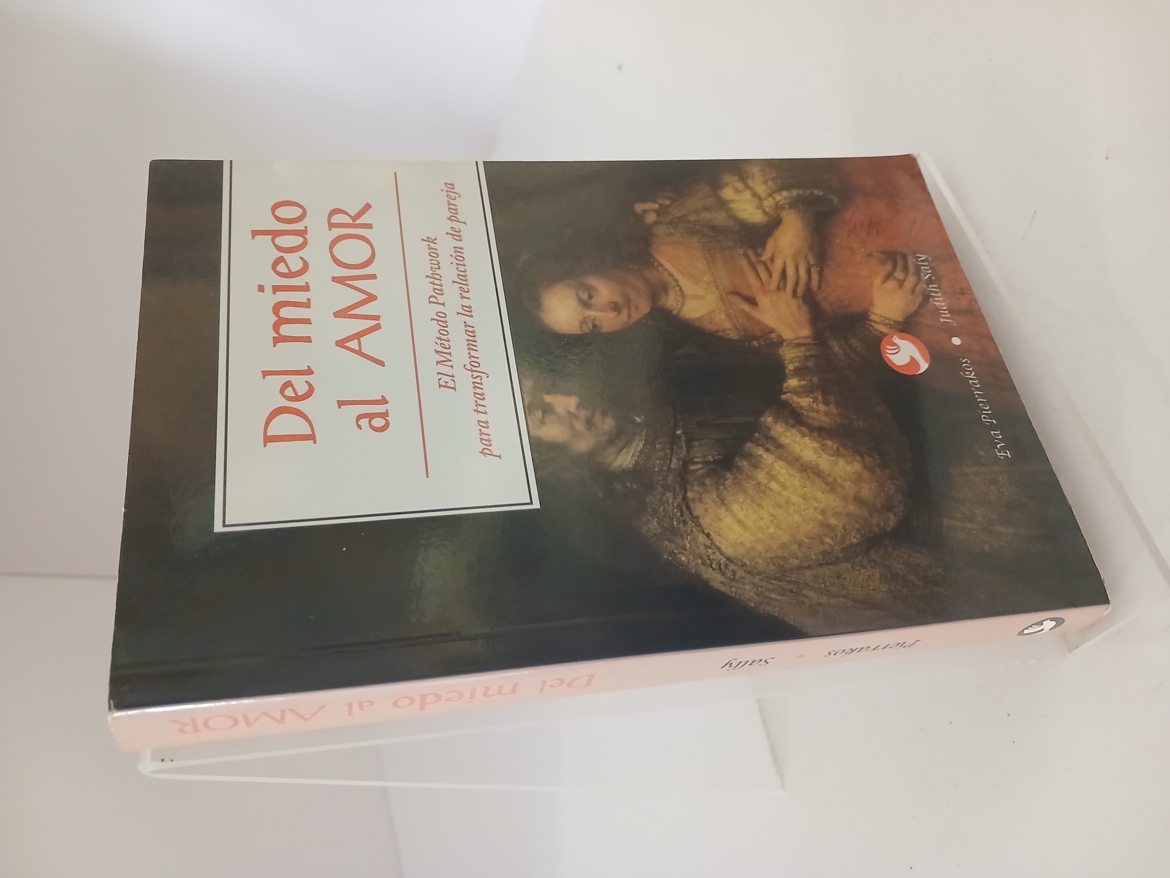 Portada de Del miedo al amor: el método Pathwork para transformar la relación de pareja