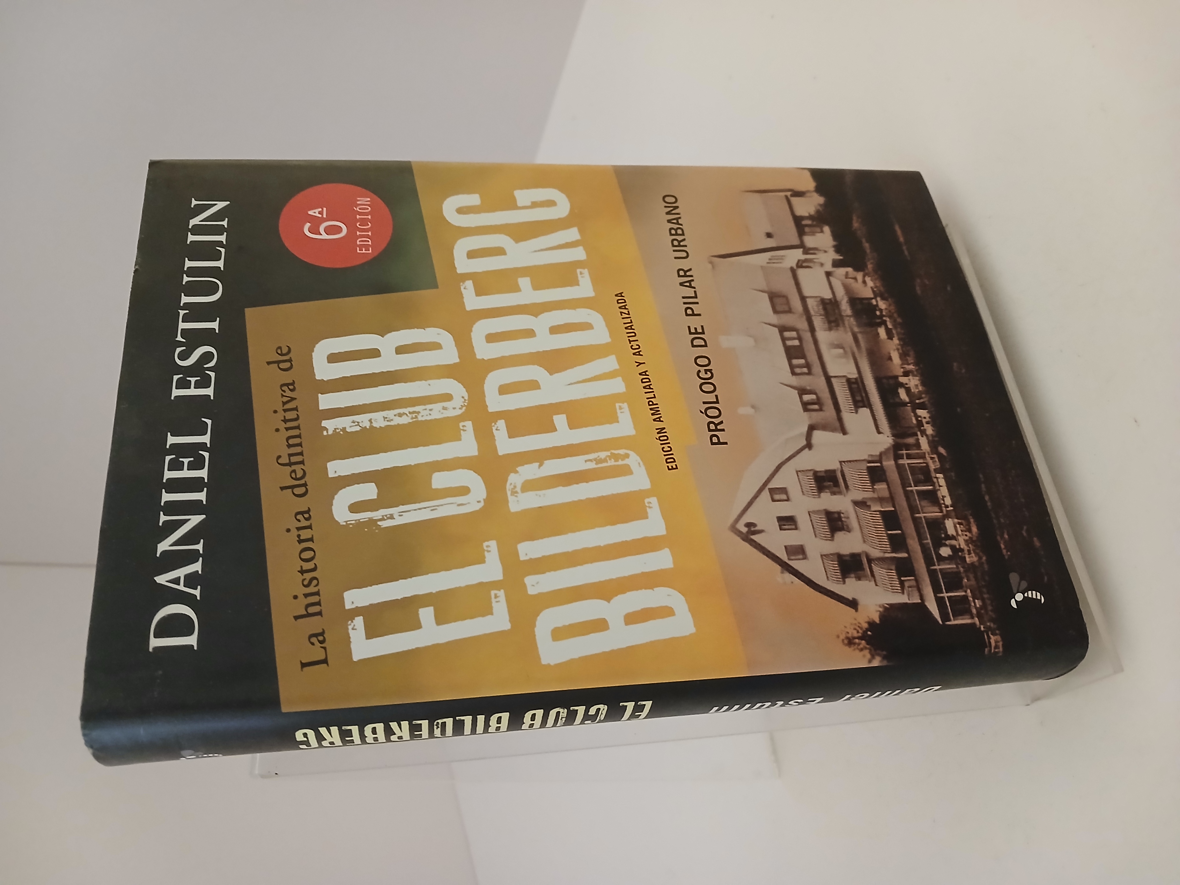 La historia definitiva del Club Bilderberg