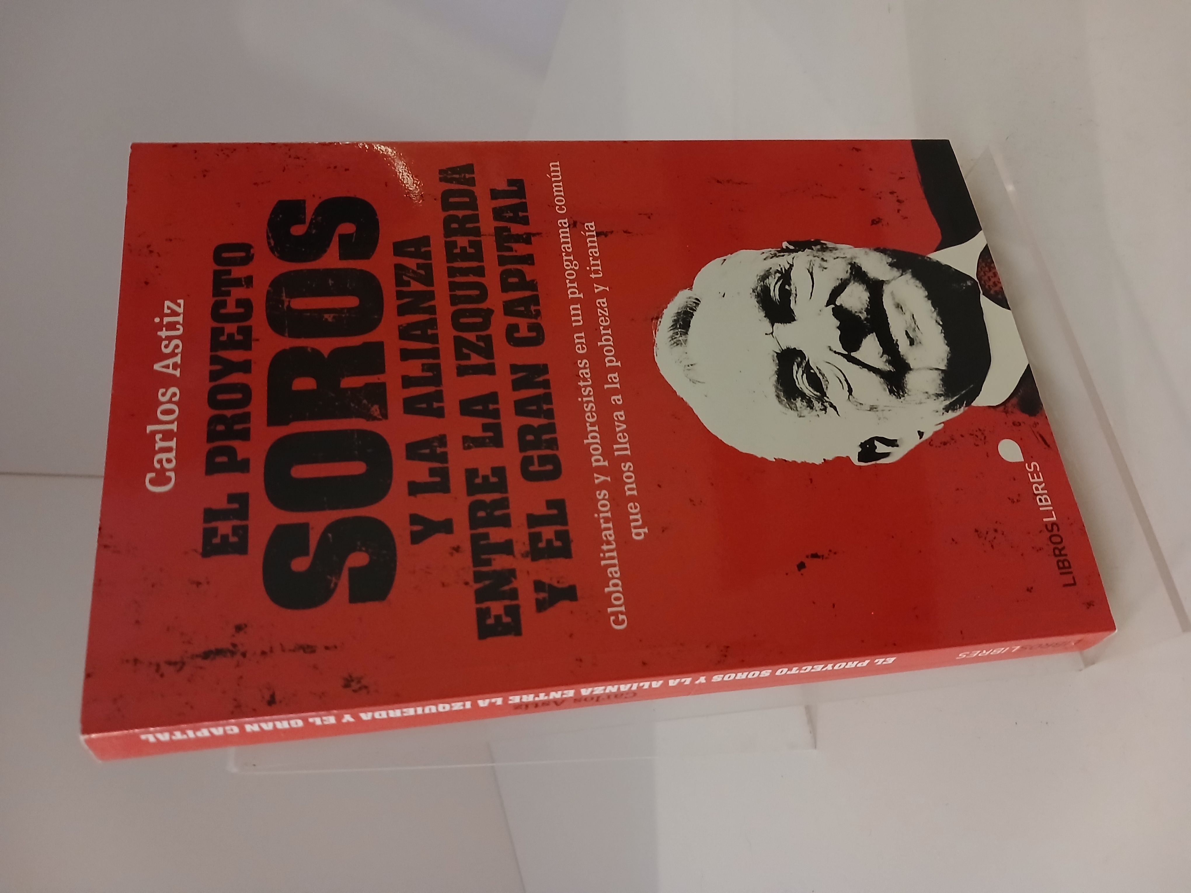 El proyecto Soros y la alianza entre la izquierda y el gran capital