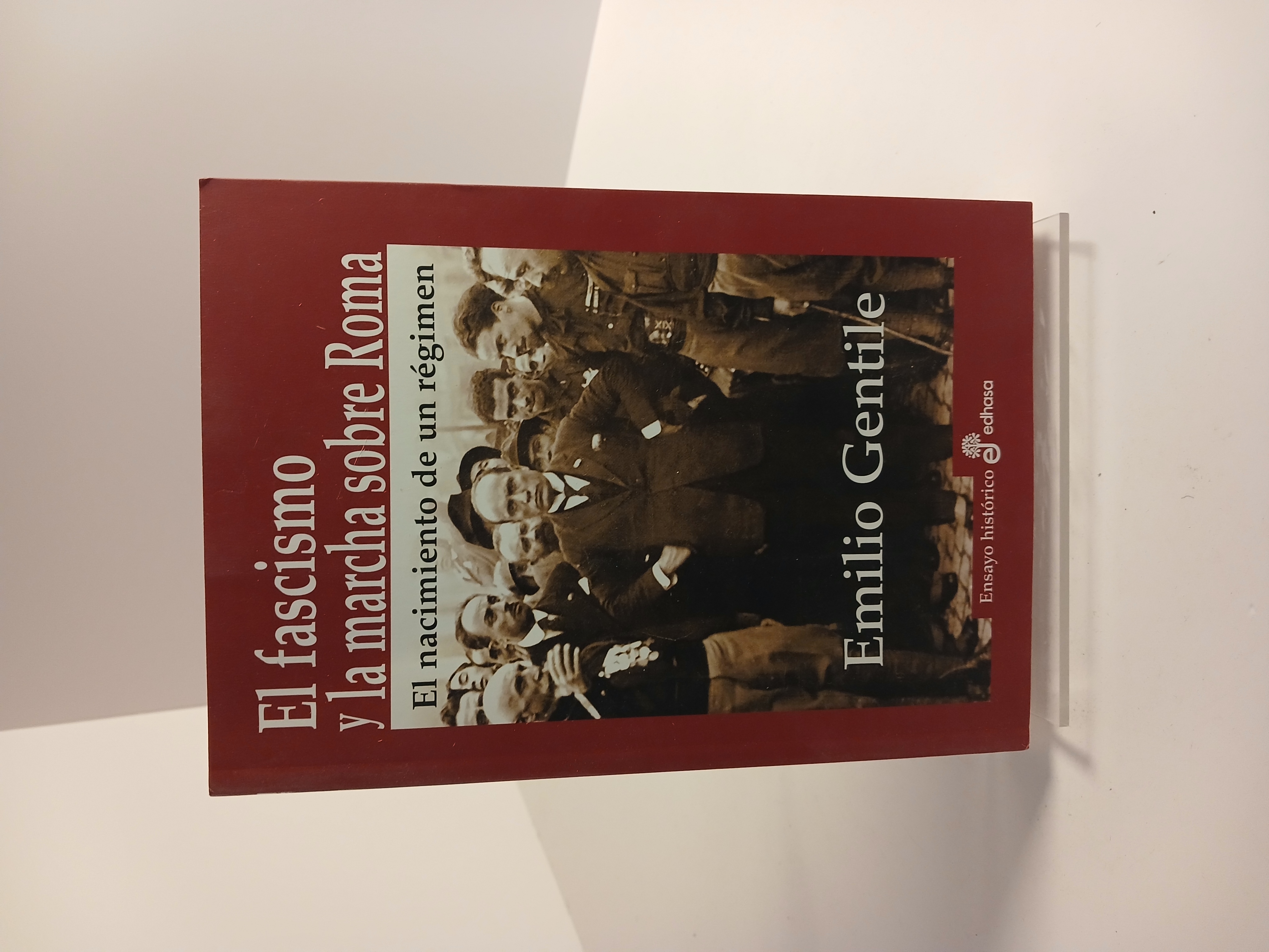 Portada de El Fascismo y la marcha sobre Roma el nacimiento de un régimen