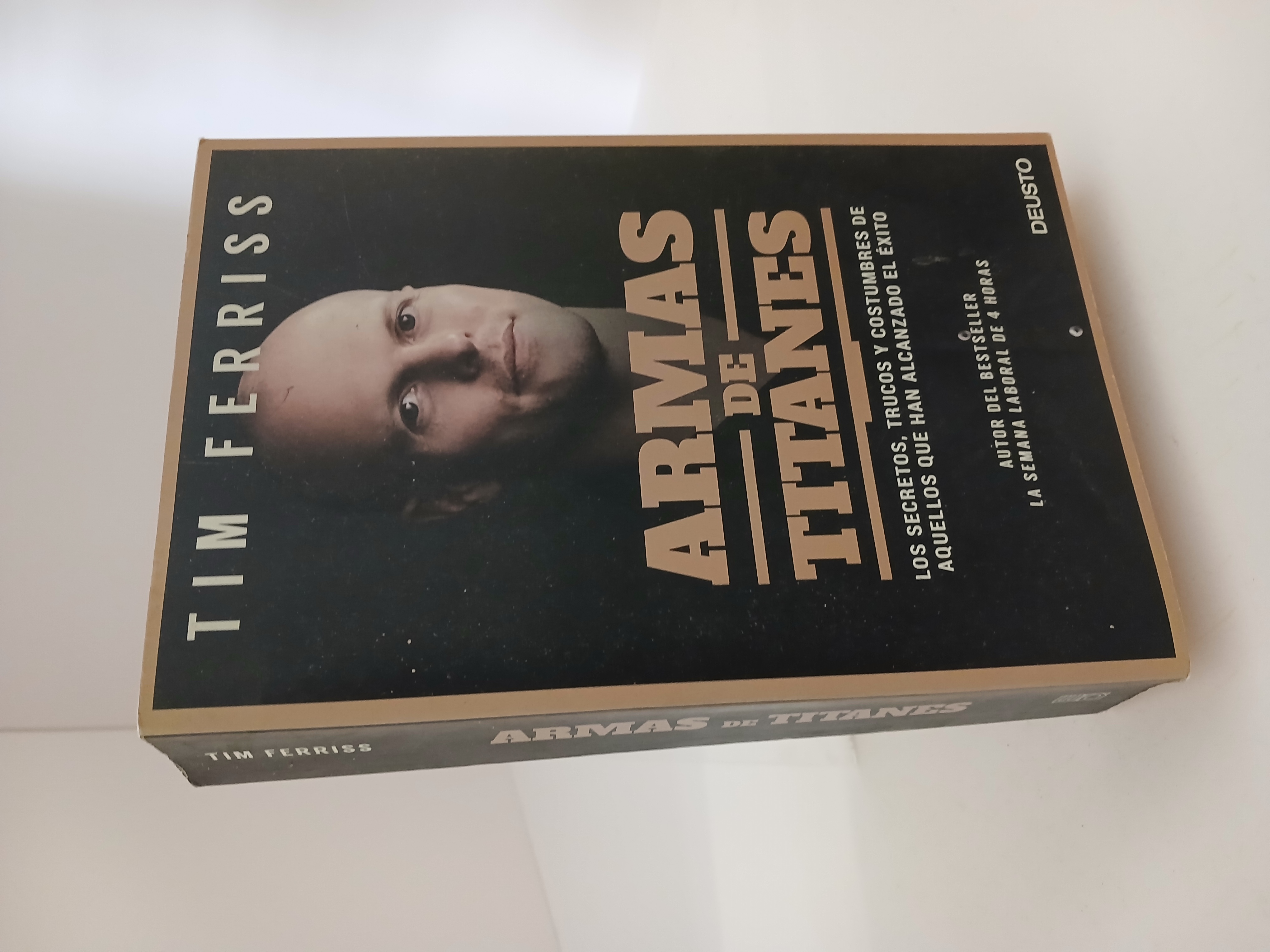 Armas de titanes : los secretos, trucos y costumbres de aquellos que han alcanzado el éxito
