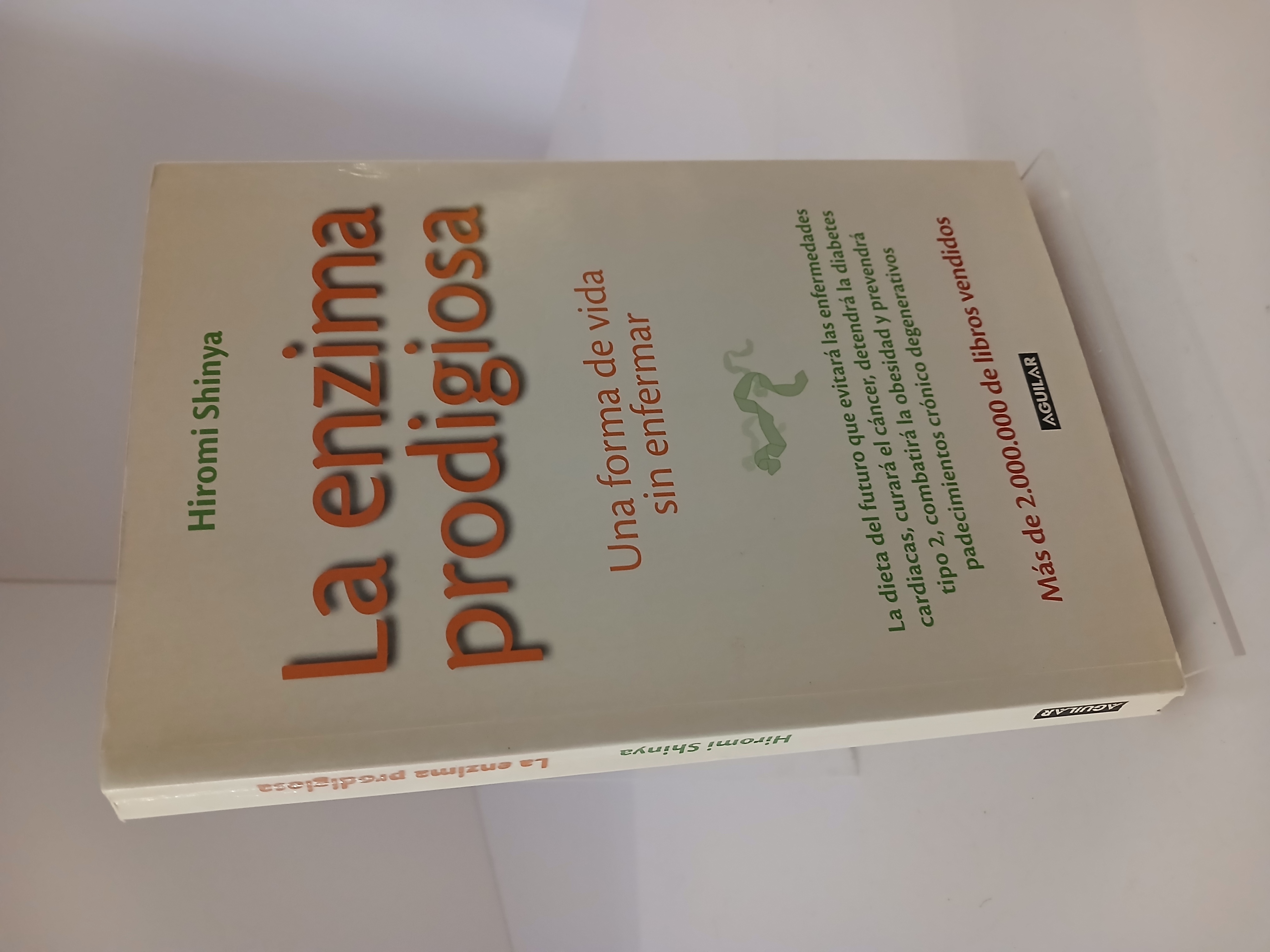 Portada de La enzima prodigiosa : una forma de vida sin enfermar