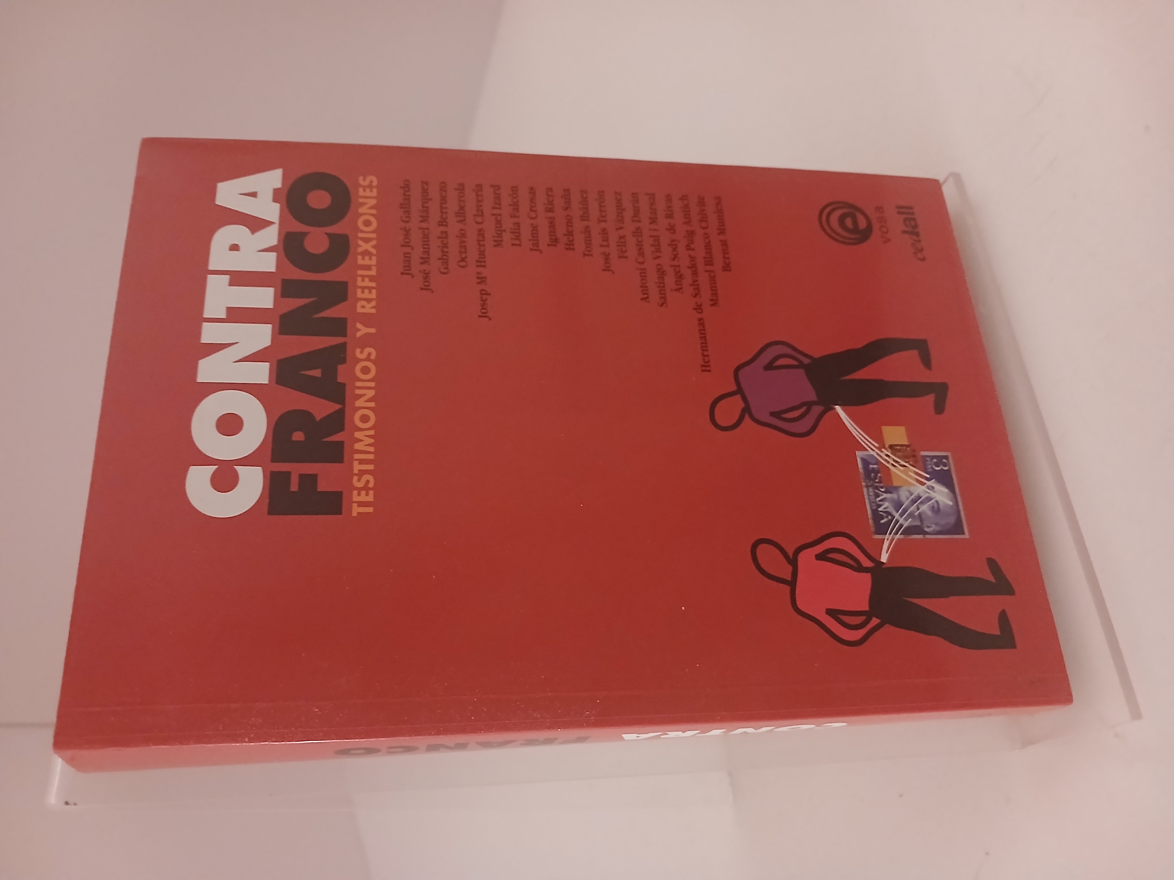 Contra Franco testimonios y reflexiones