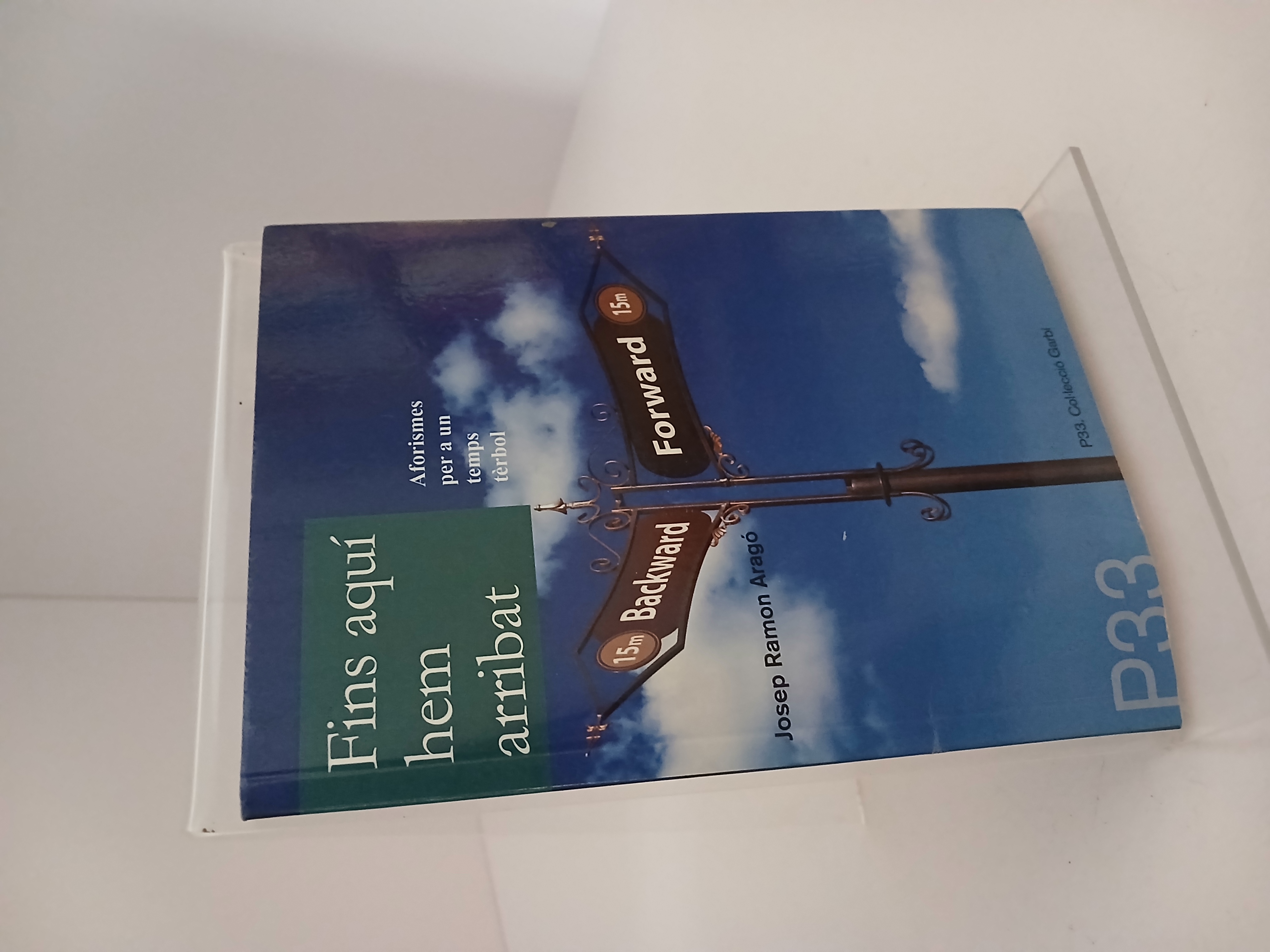 Portada de Fins aquí hem arribat - aforismes per a un temps tèrbol