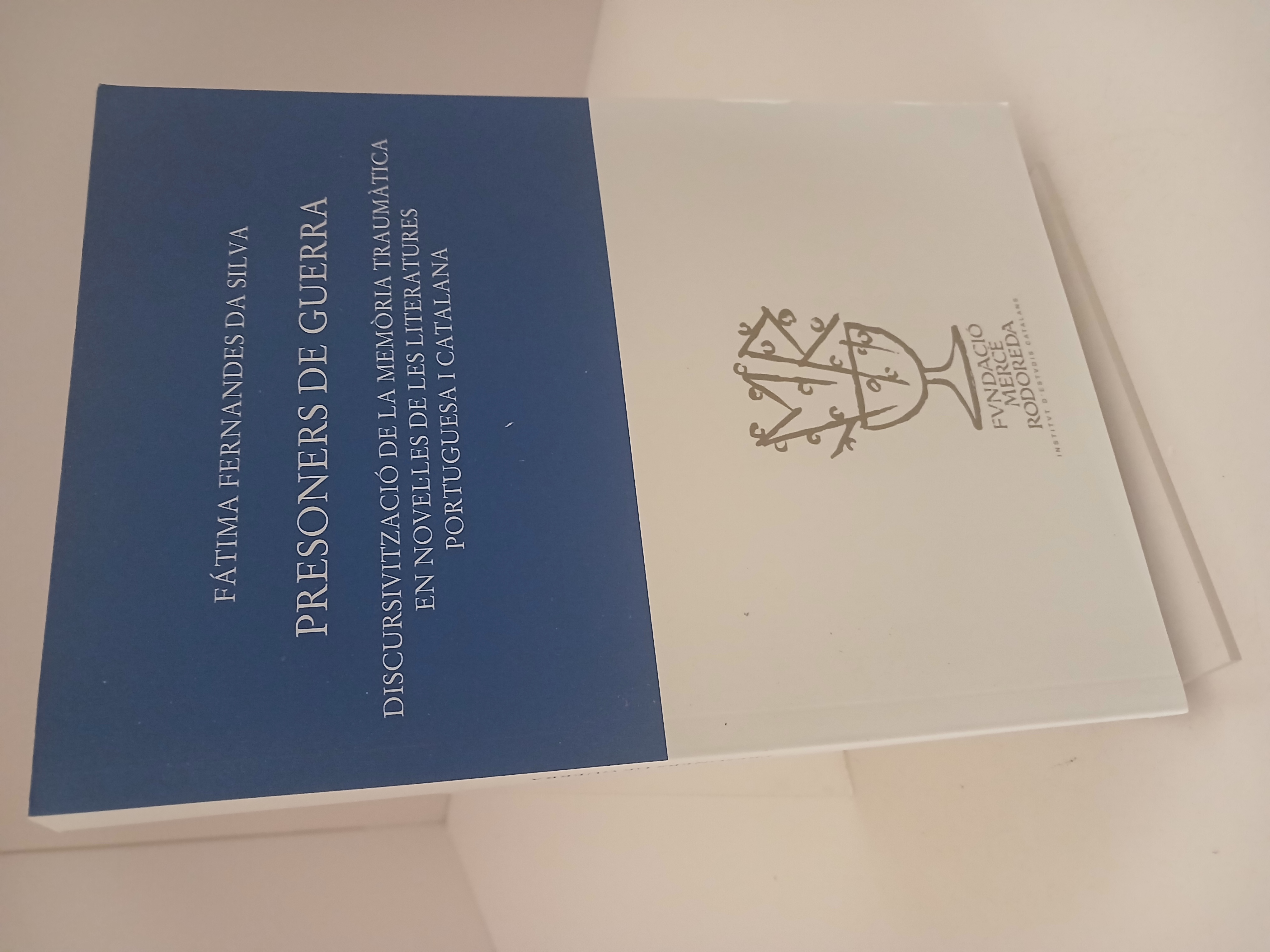 Presoners de guerra :: discursitivització de la memòria traumàtica en novel·les de les literatures portuguesa i catalana