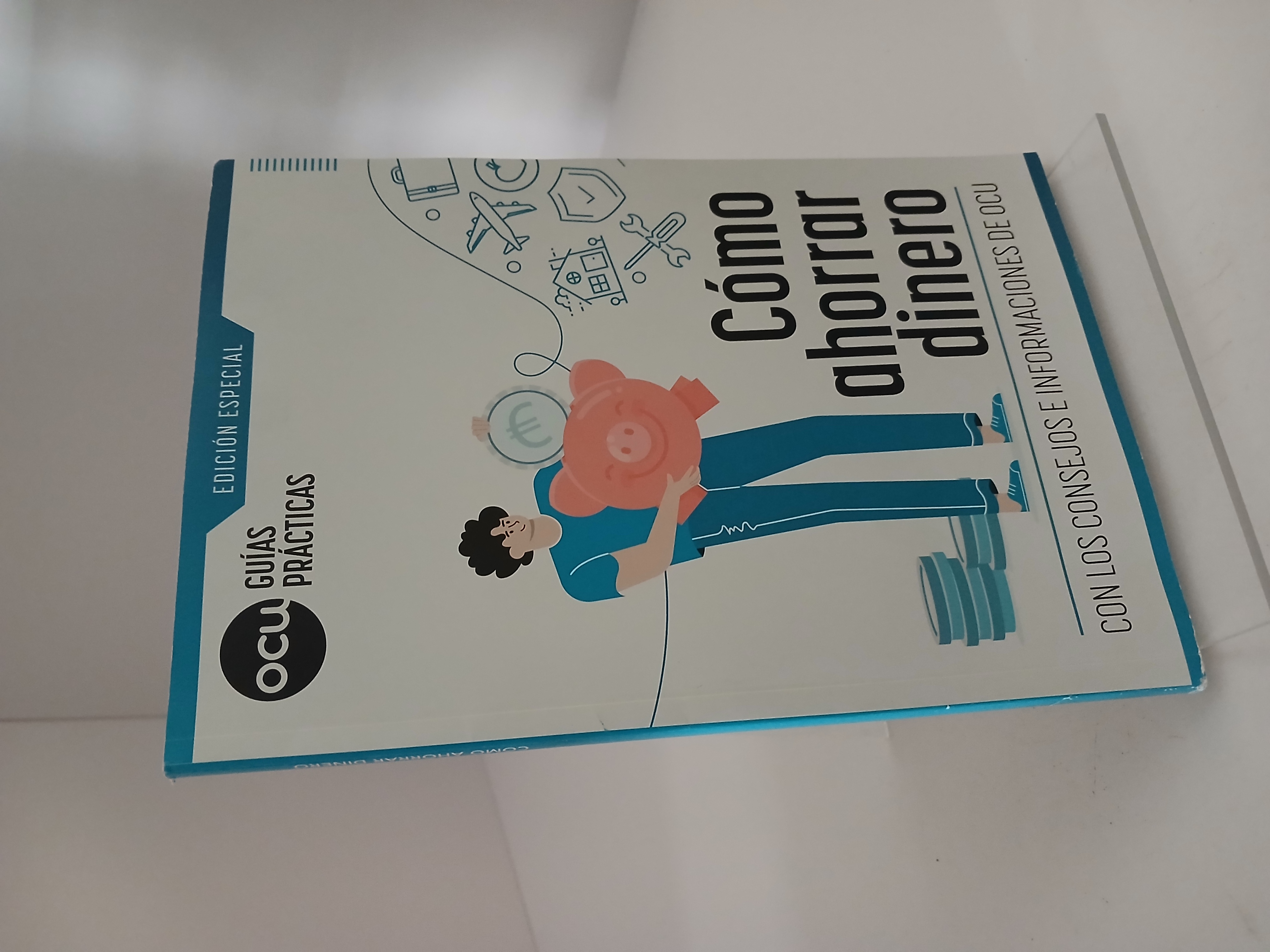 Portada de Cómo ahorrar dinero: Con los consejos de informaciones de OCU