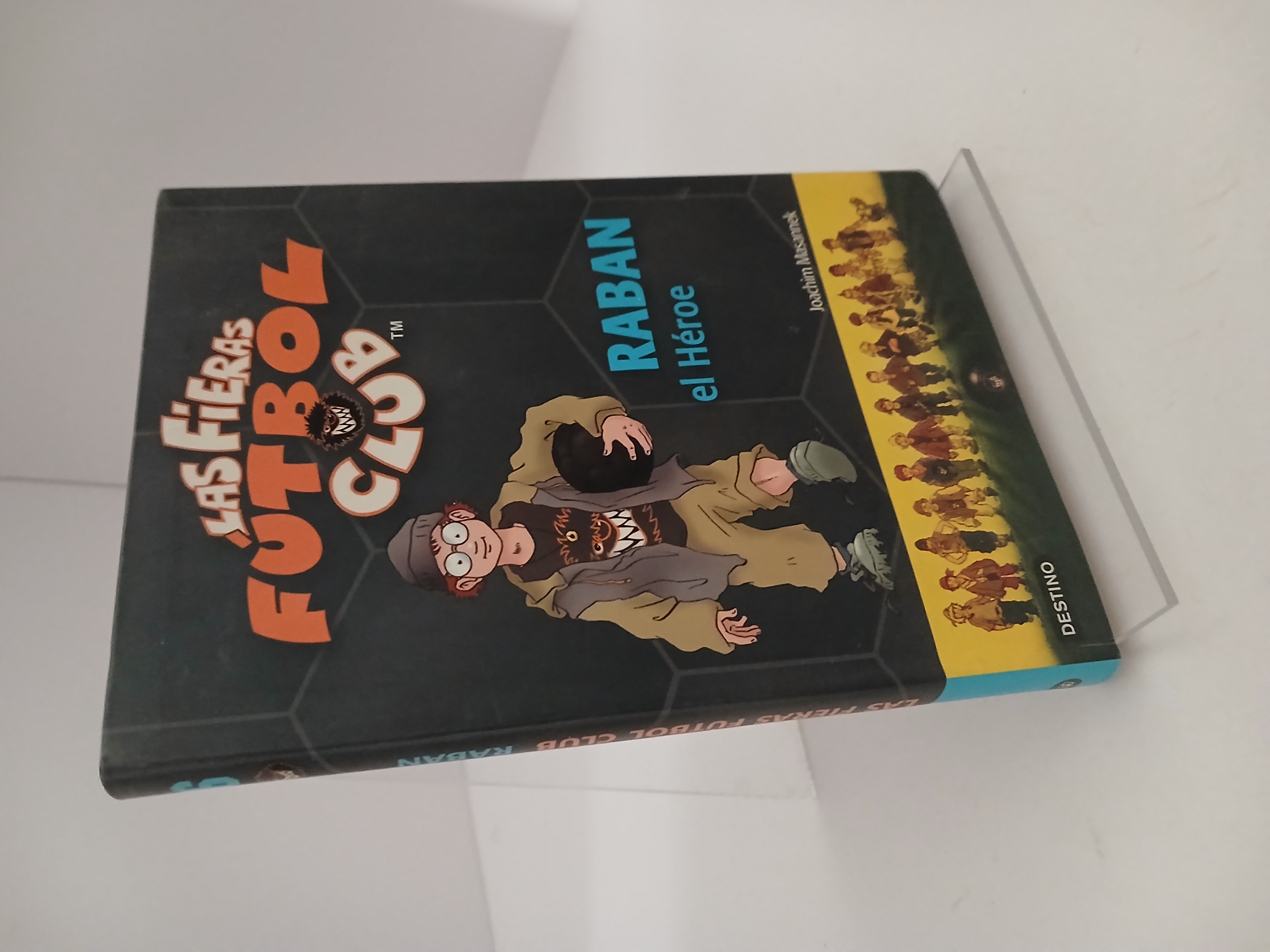 Portada de Las Fieras fútbol club Raban el Héroe / [trad. de Rosa M.a Sala Carbó. Trad. del truco de Gemma Fernández]