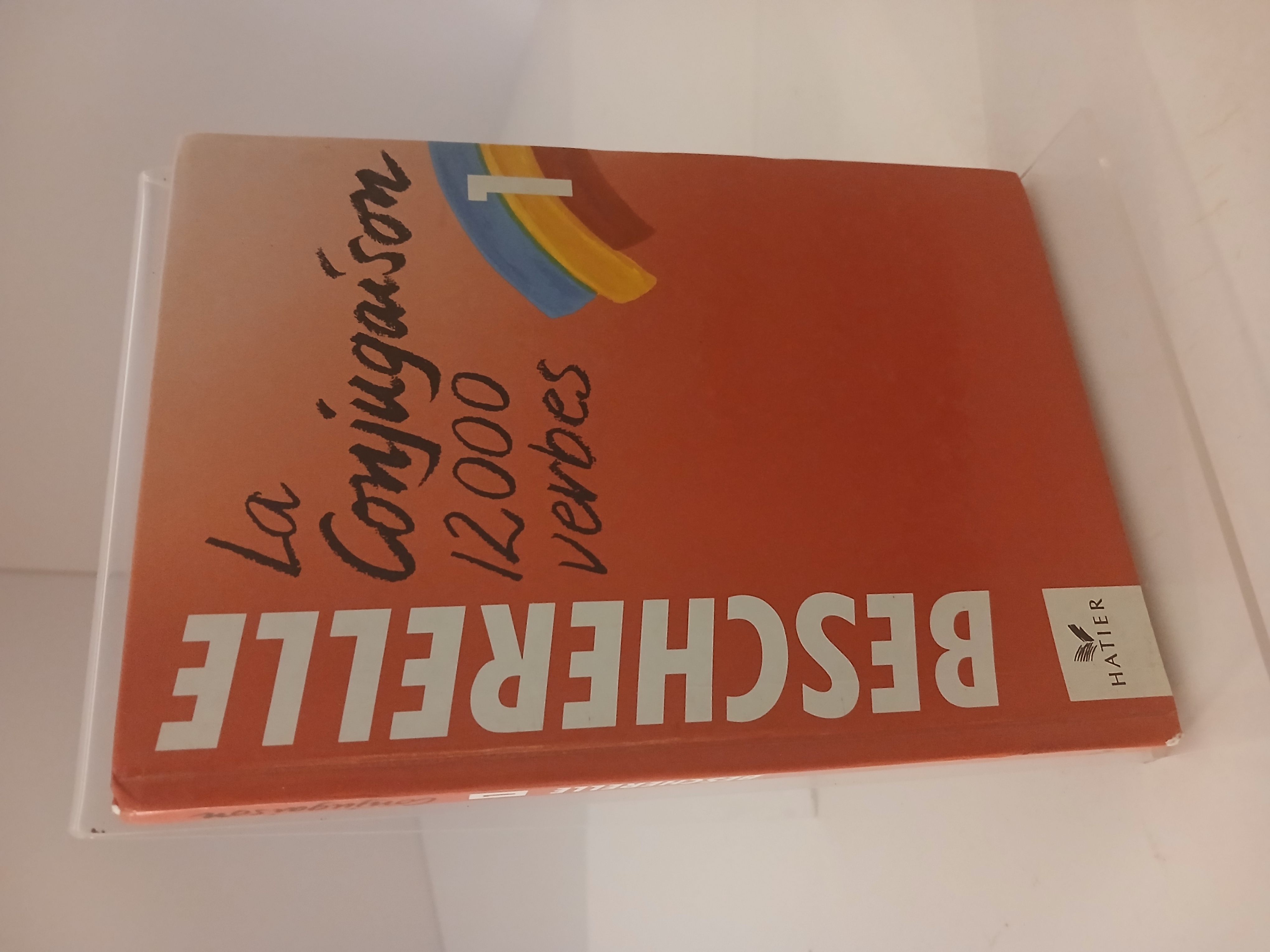 LA Conjugaison Dictionnaire De Douze Mille Verbes