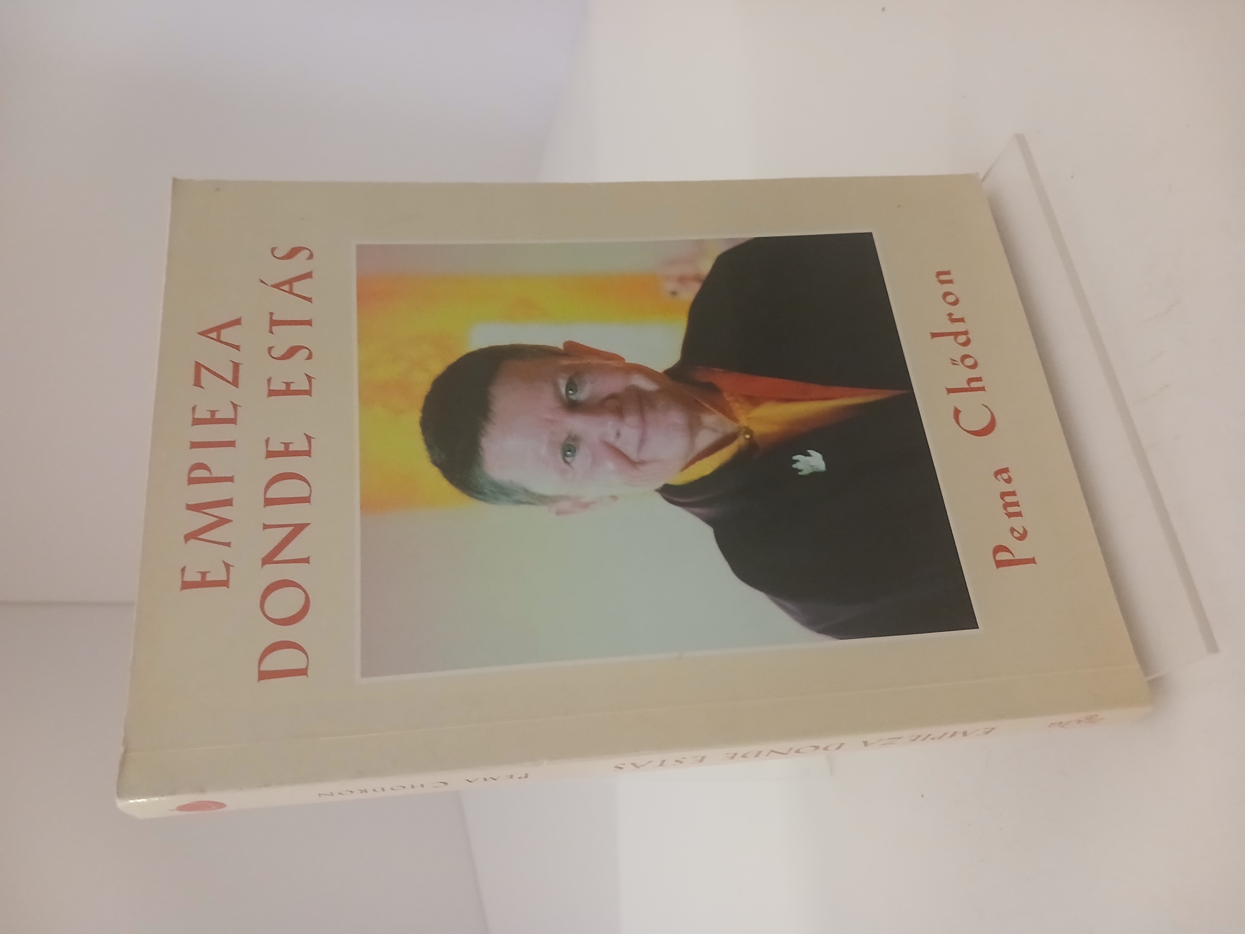 Empieza donde estás guía para vivir con compasión